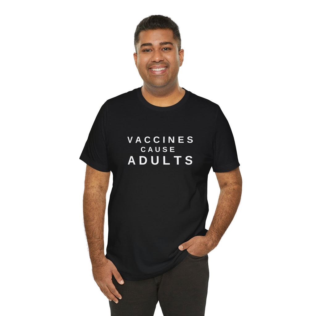 Vaccines Cause Adults Comfort Colors T-shirt
