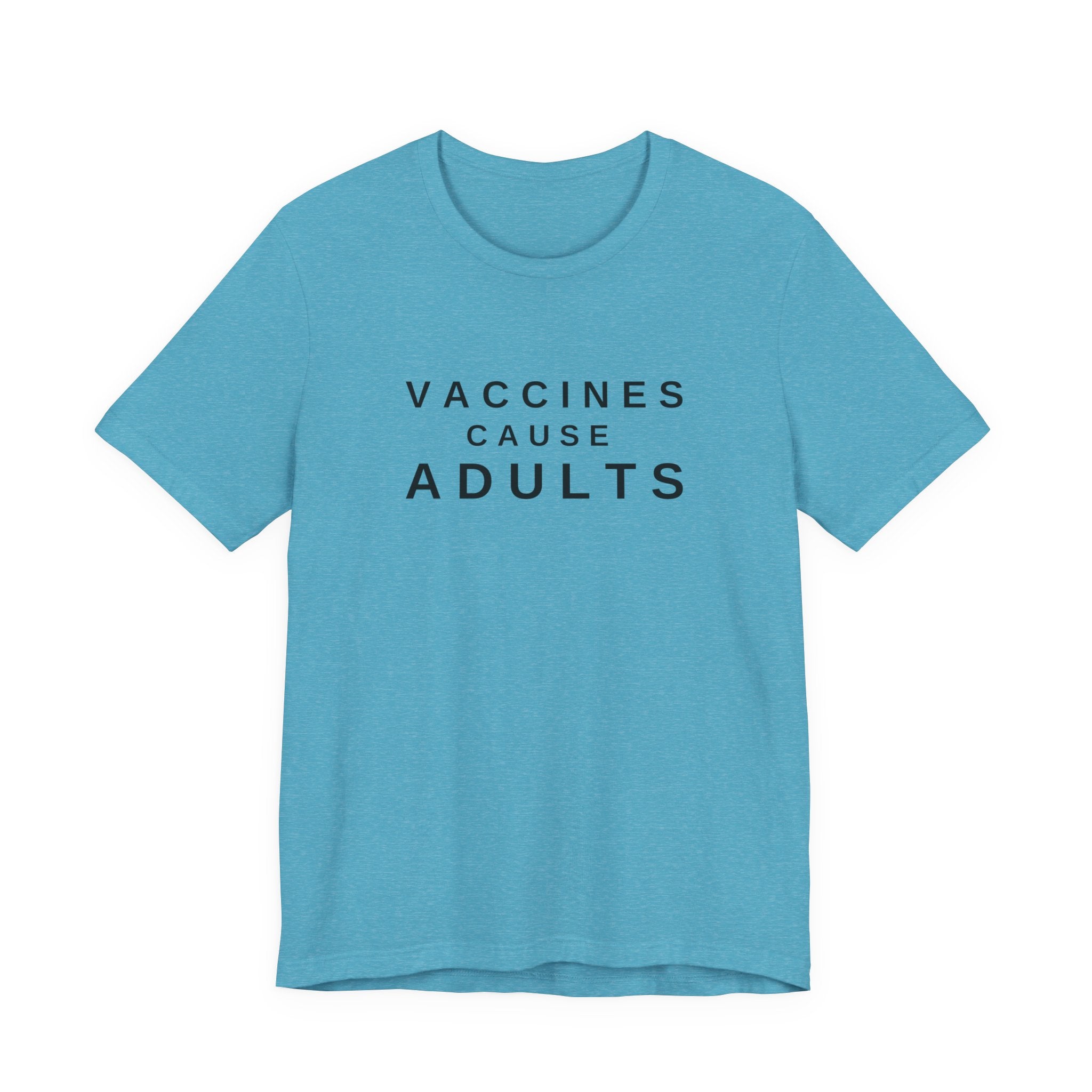 Vaccines Cause Adults Comfort Colors T-shirt
