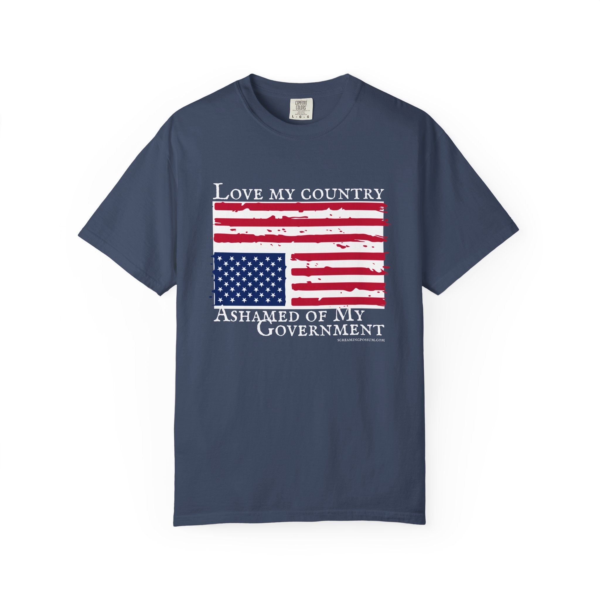 Love My Country, Ashamed of My Government Comfort Colors T-Shirt