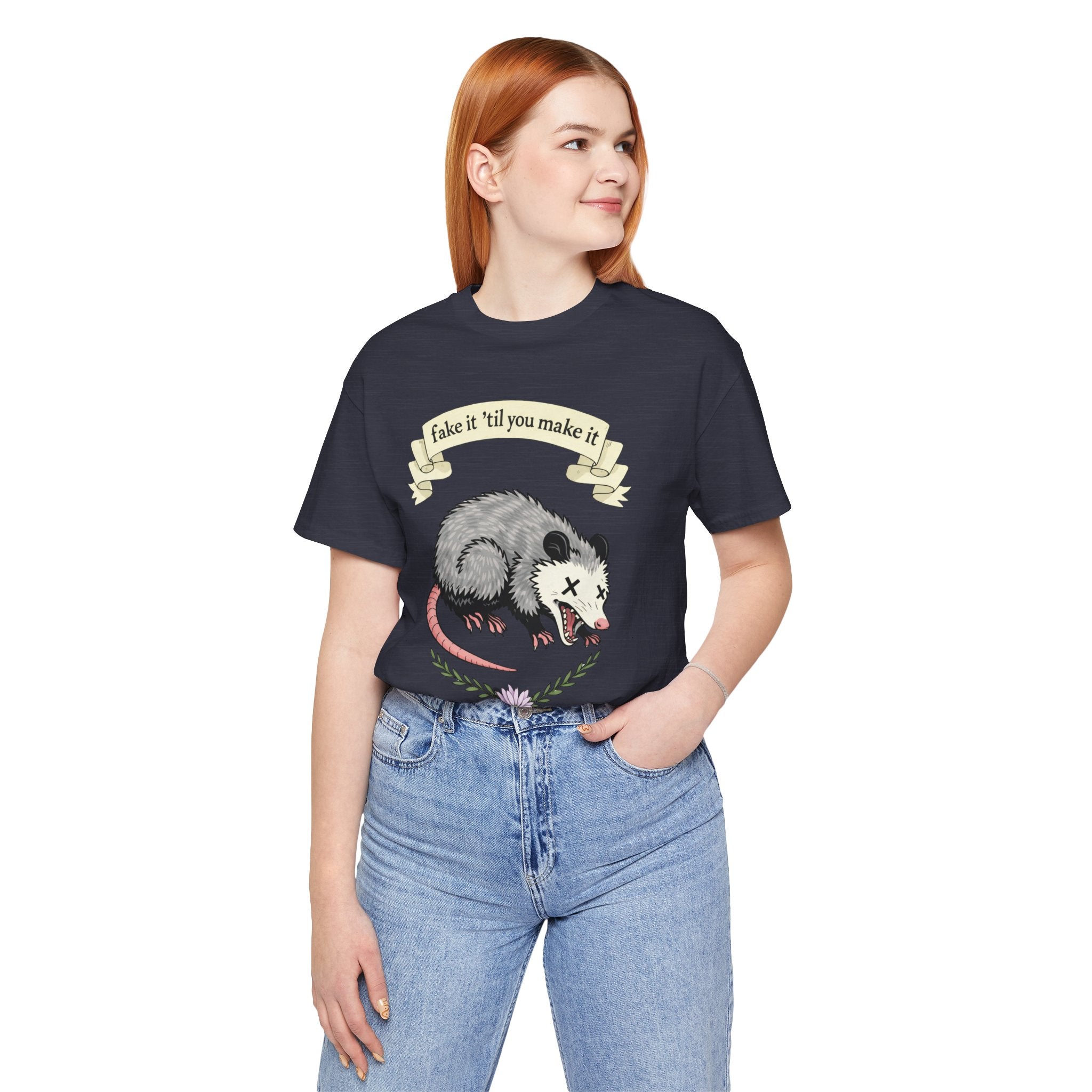 "Fake It 'Til You Make It" Possum Tee — Play Dead Funny Graphic T-Shirt