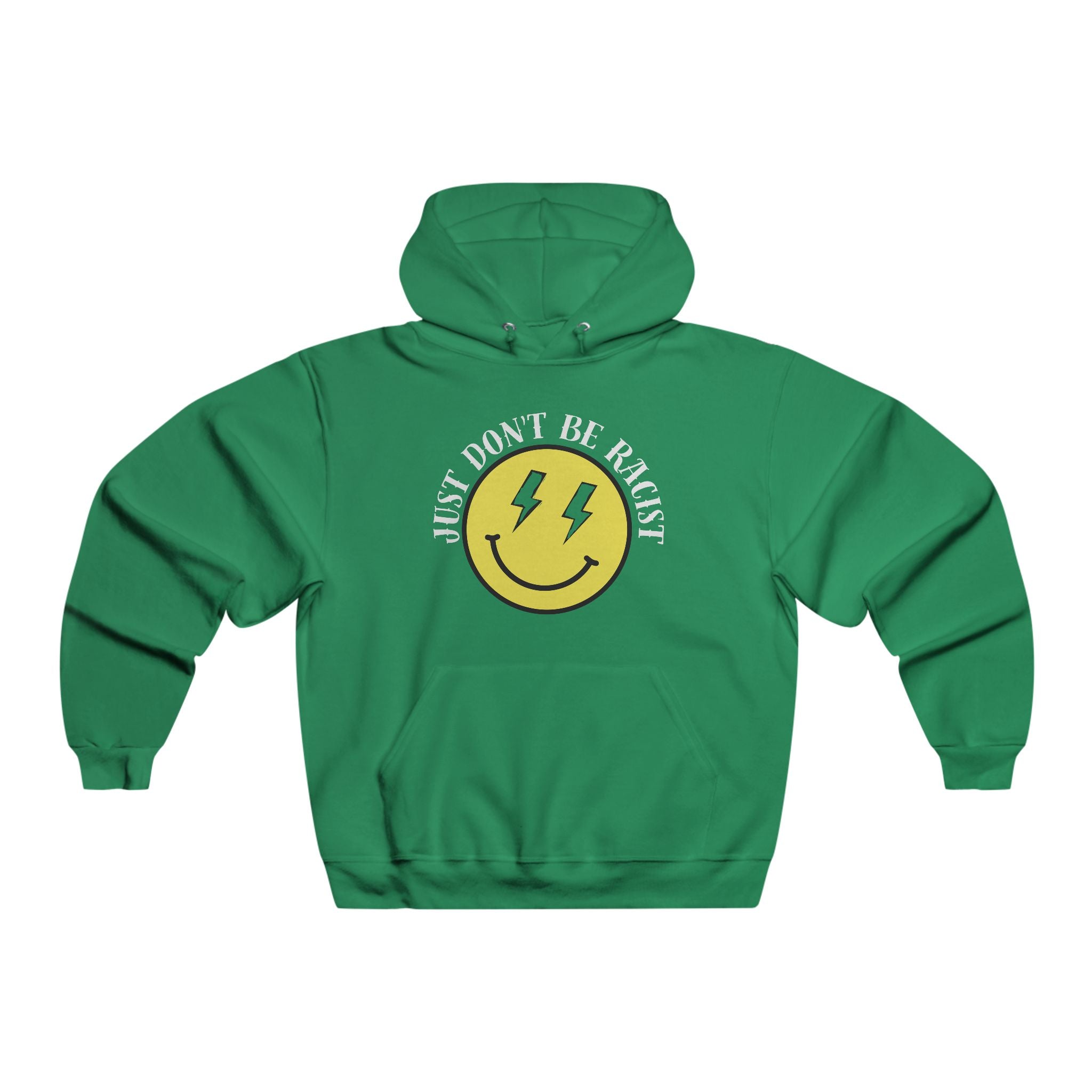 Just Don't Be Racist NUBLEND Hooded Pullover Sweatshirt