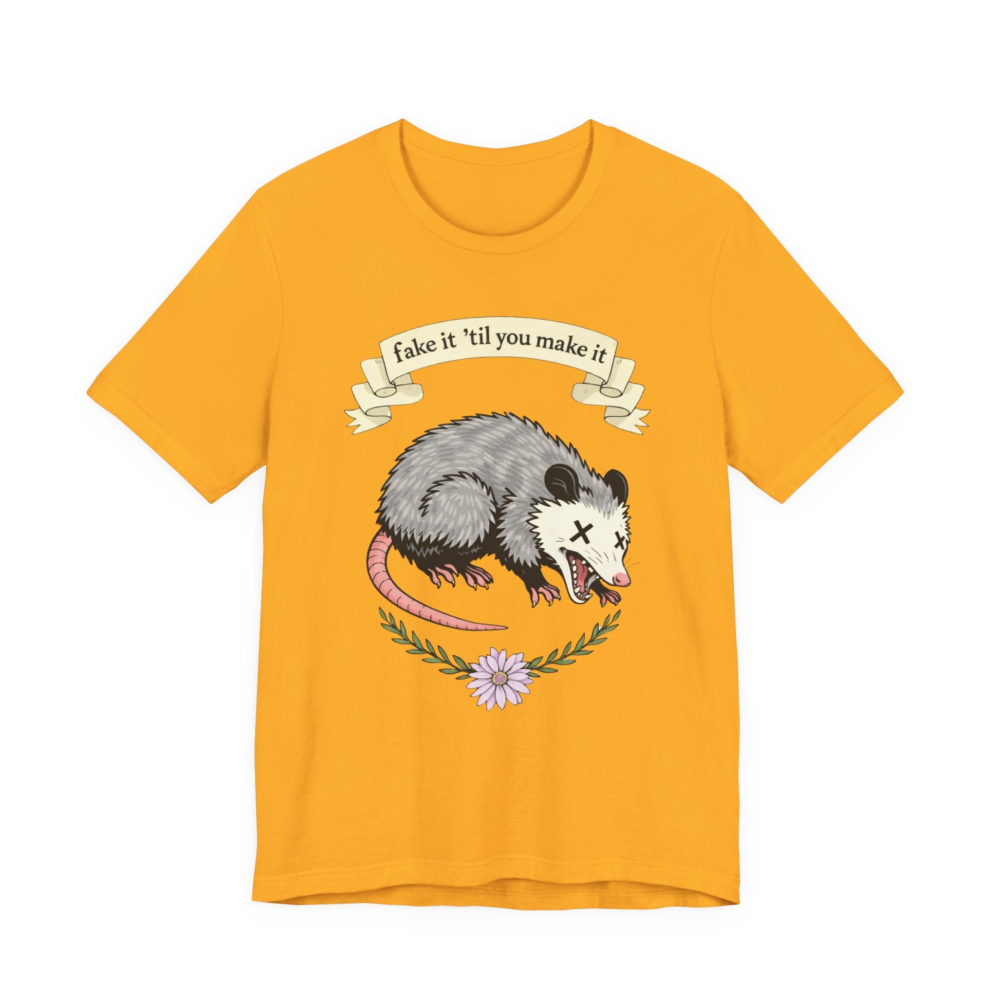 "Fake It 'Til You Make It" Possum Tee — Play Dead Funny Graphic T-Shirt