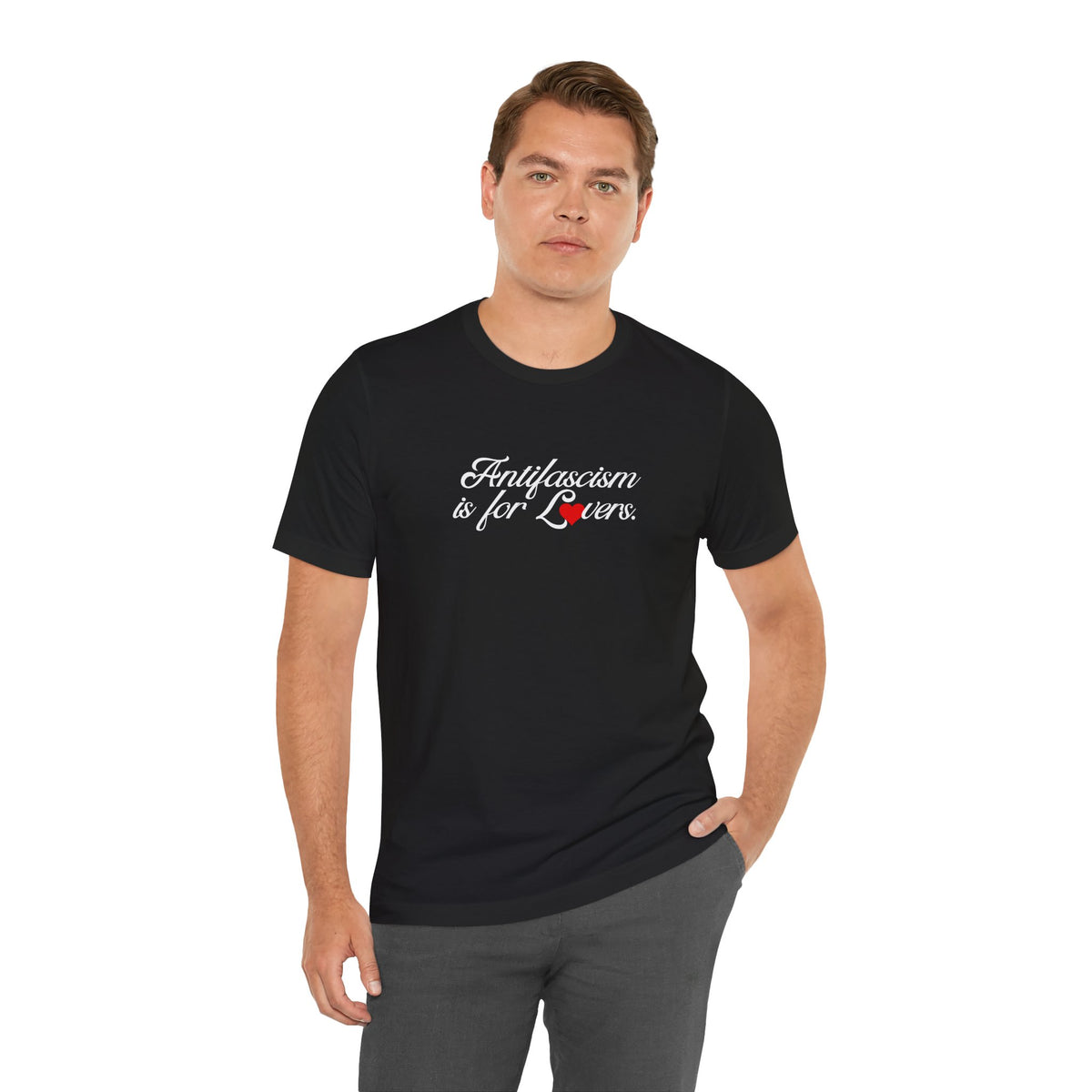 Antifascism is for Lovers Graphic Bella + CanvasT-Shirt