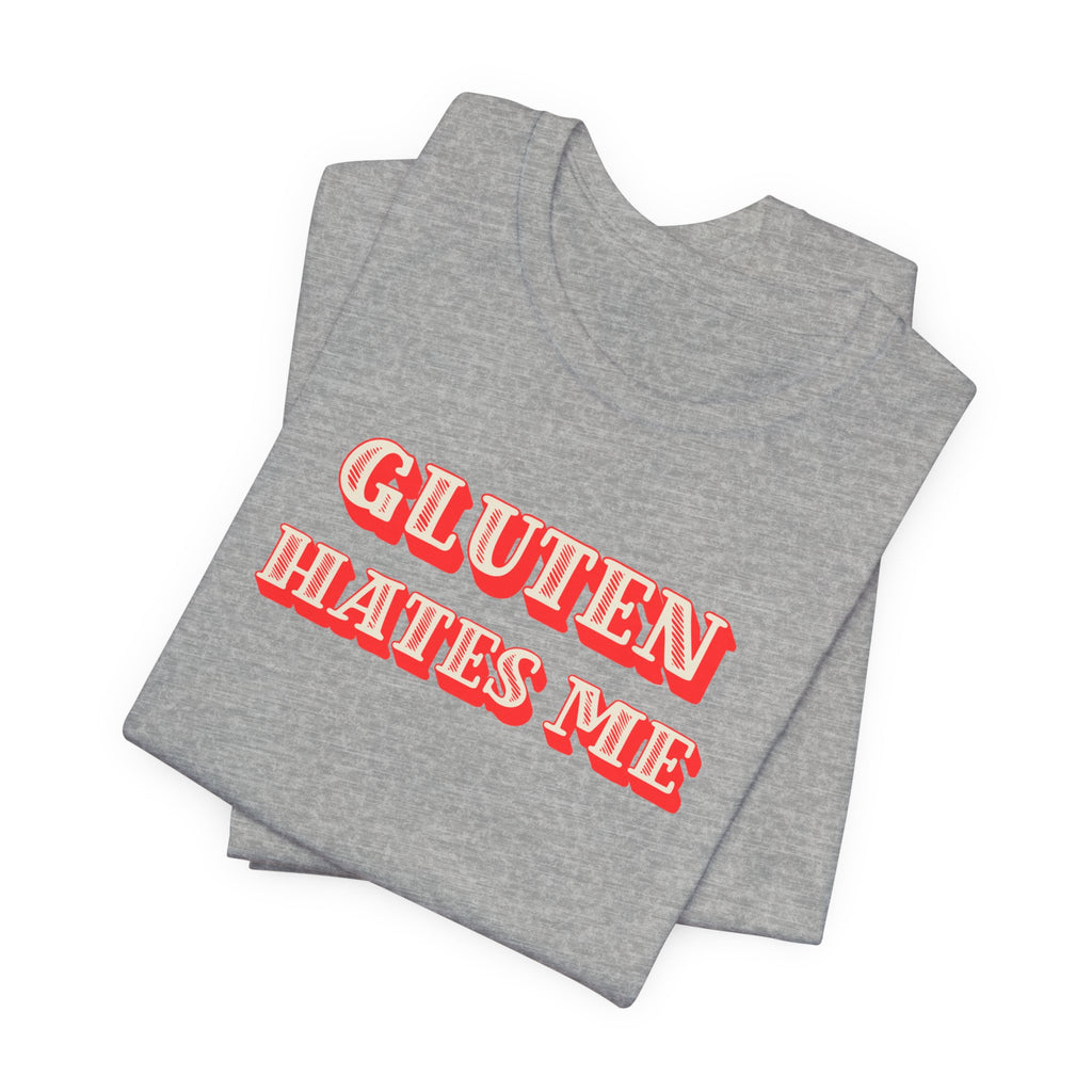 Gluten Hates Me Tee — Funny Celiac/Gluten-Free Shirt