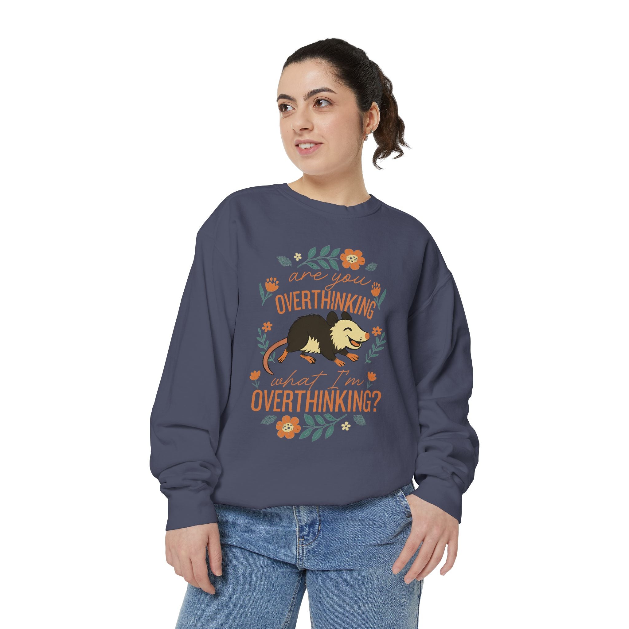 Funny Possum Sweatshirt — "Are You Overthinking What I'm Overthinking?" Crew Neck Sweathsirt from Comfort Colors