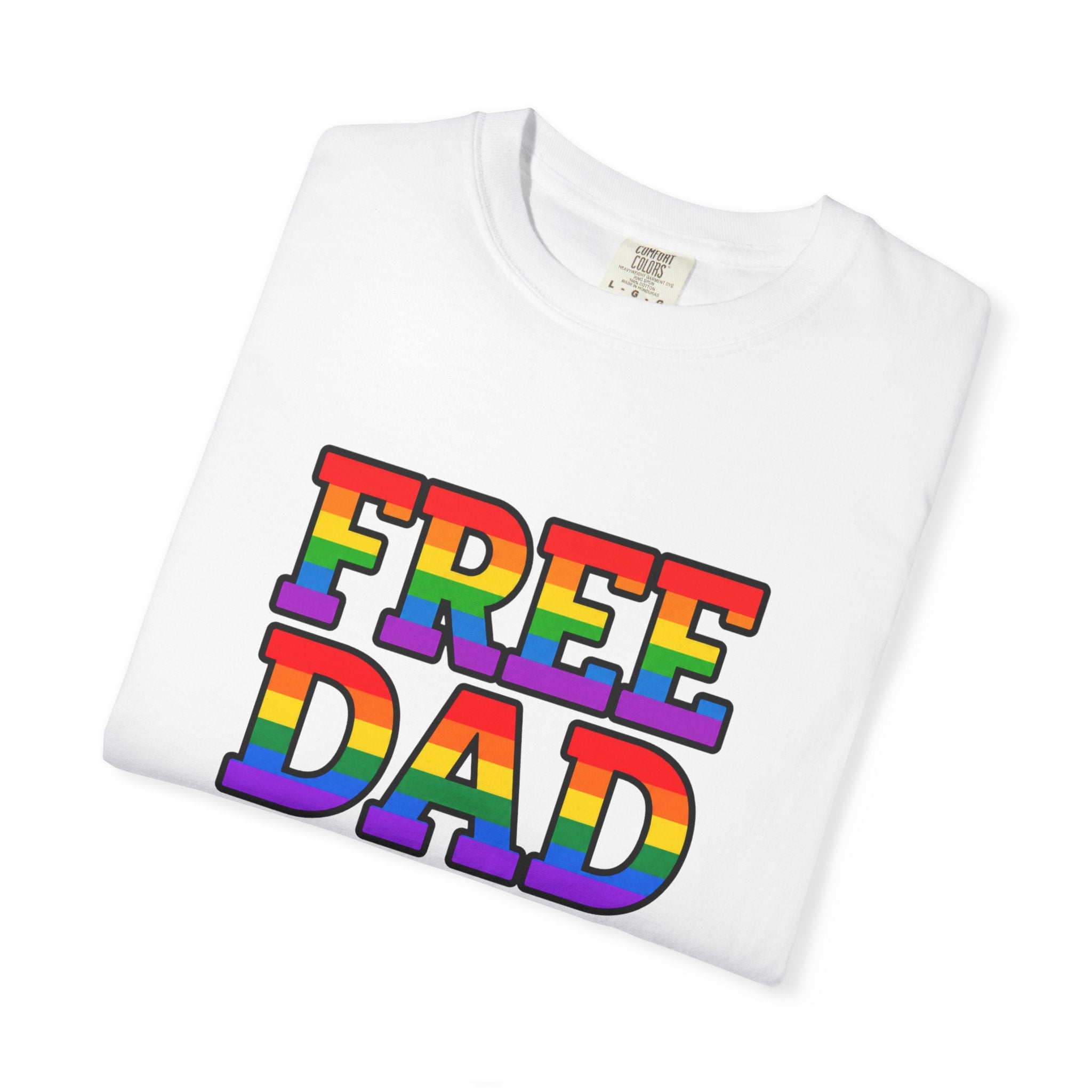 Free Dad Hugs Rainbow Pride Comfort Colors T-Shirt