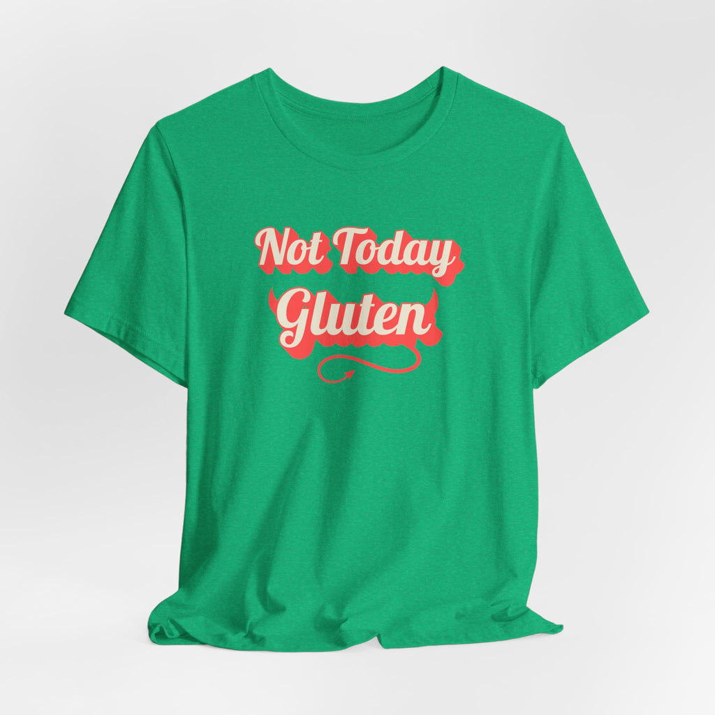 Not Today Gluten T-Shirt — Funny Parody 'Not Today Satan' Tee for Gluten-Free Lovers