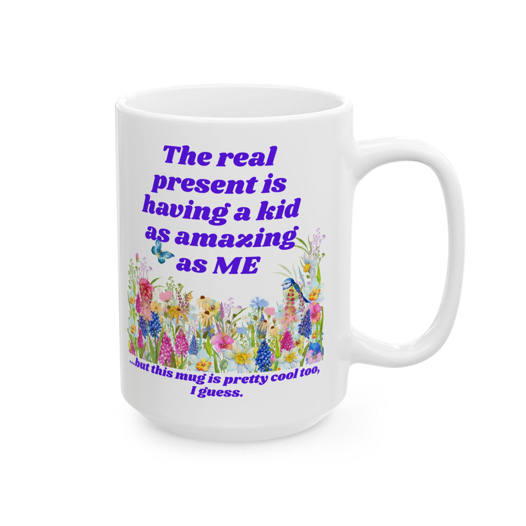 The Real Present Flowers Coffee Cup (11oz/15oz)