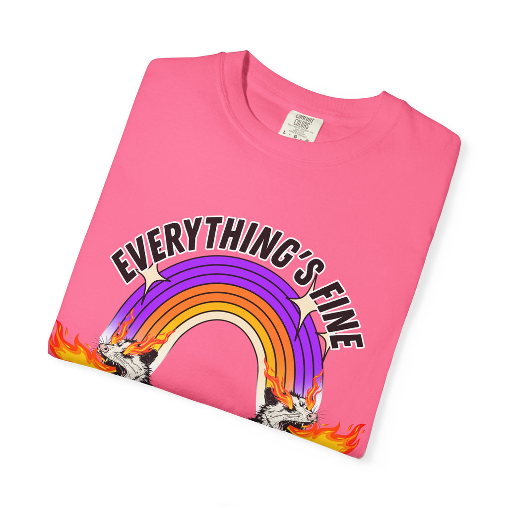 Everything's Fine I'm Fine T-Shirt