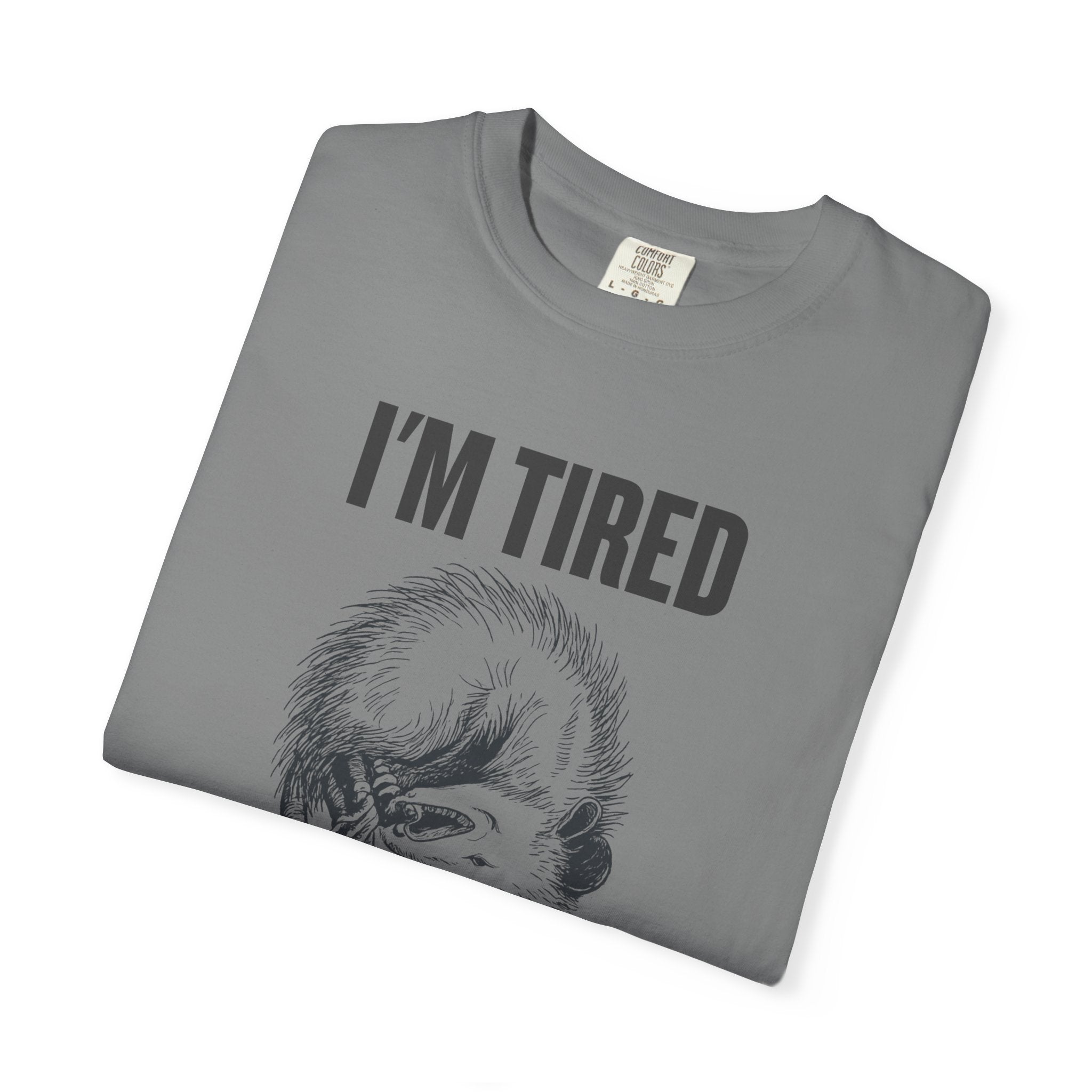 “I’m Tired And Everything Hurts” Sarcastic T-Shirt — Funny Aging Sleepy Possum Tee