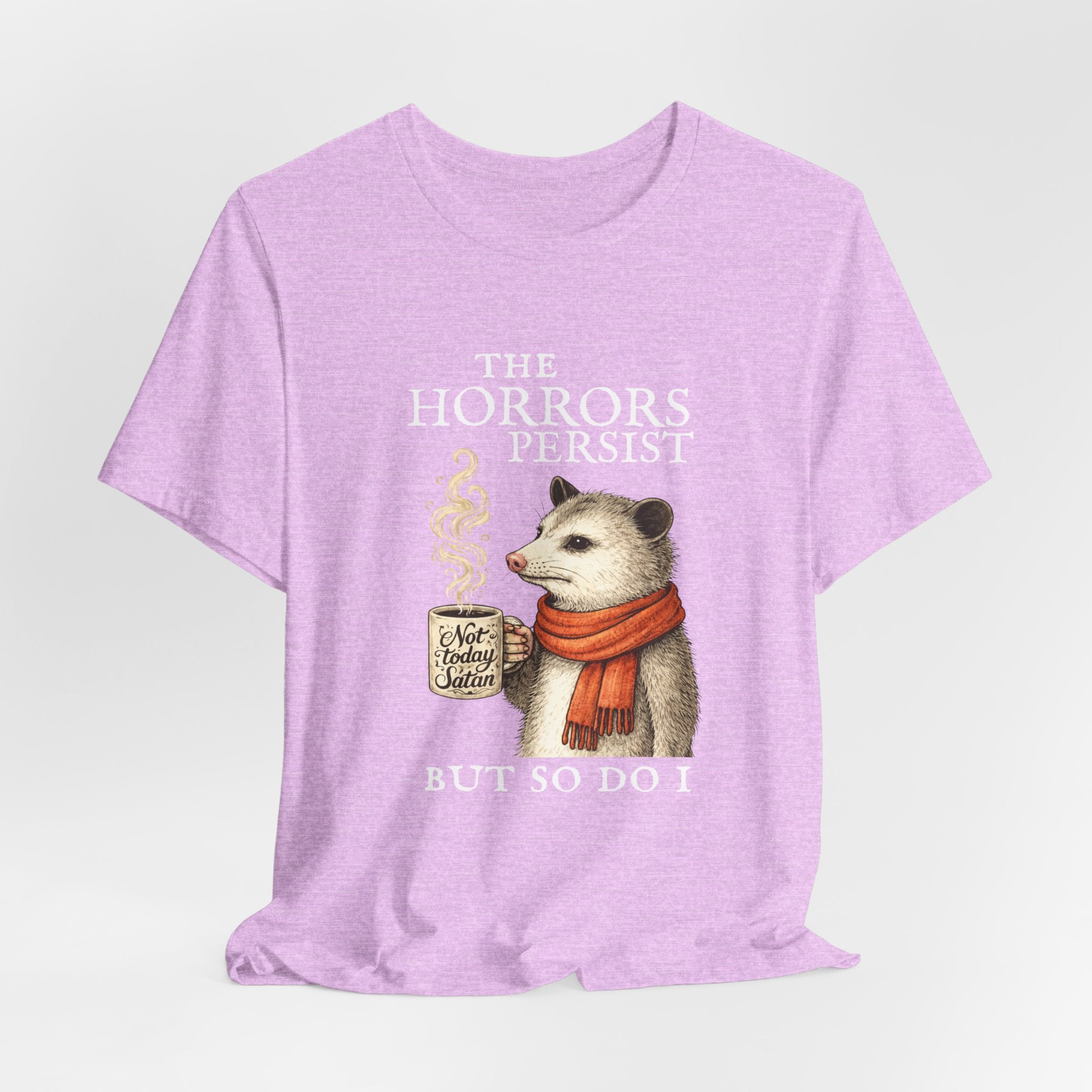 The Horrors Persist But So Do I Possum T-shirt