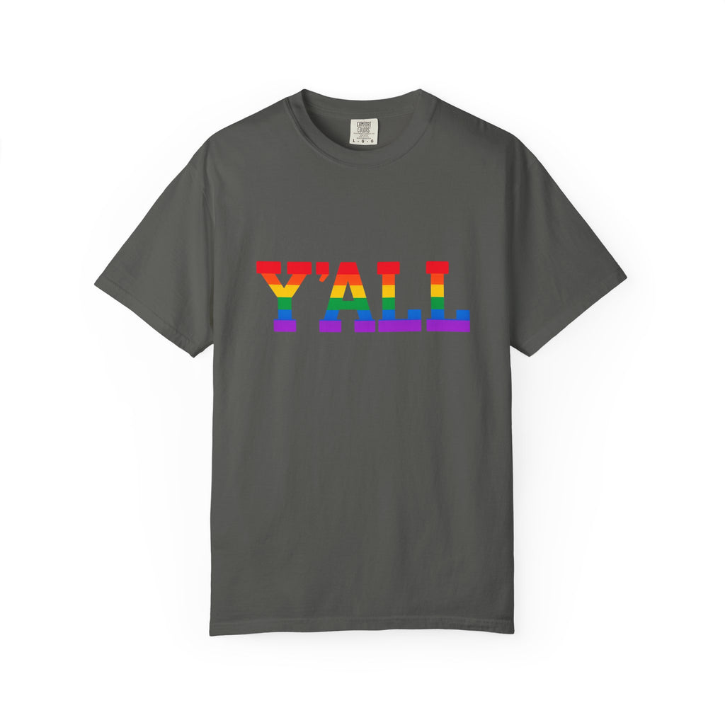 Y'ALL Rainbow Pride Comfort Colors T-Shirt