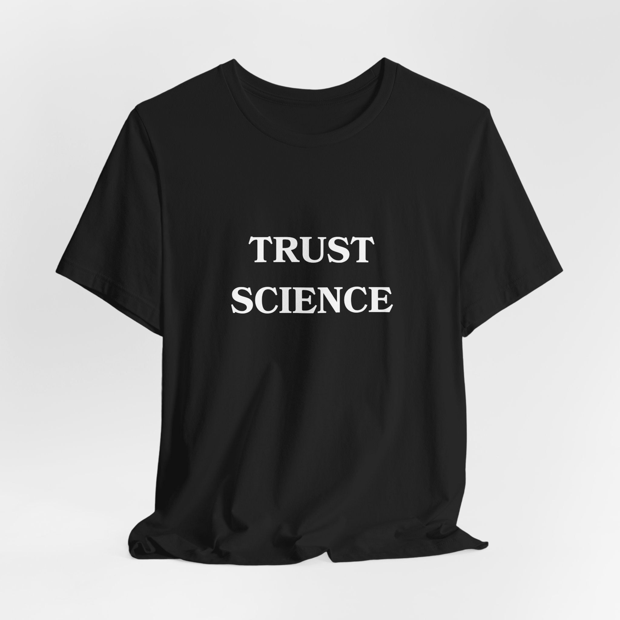 Trust Science T-shirt from Bella + Canvas