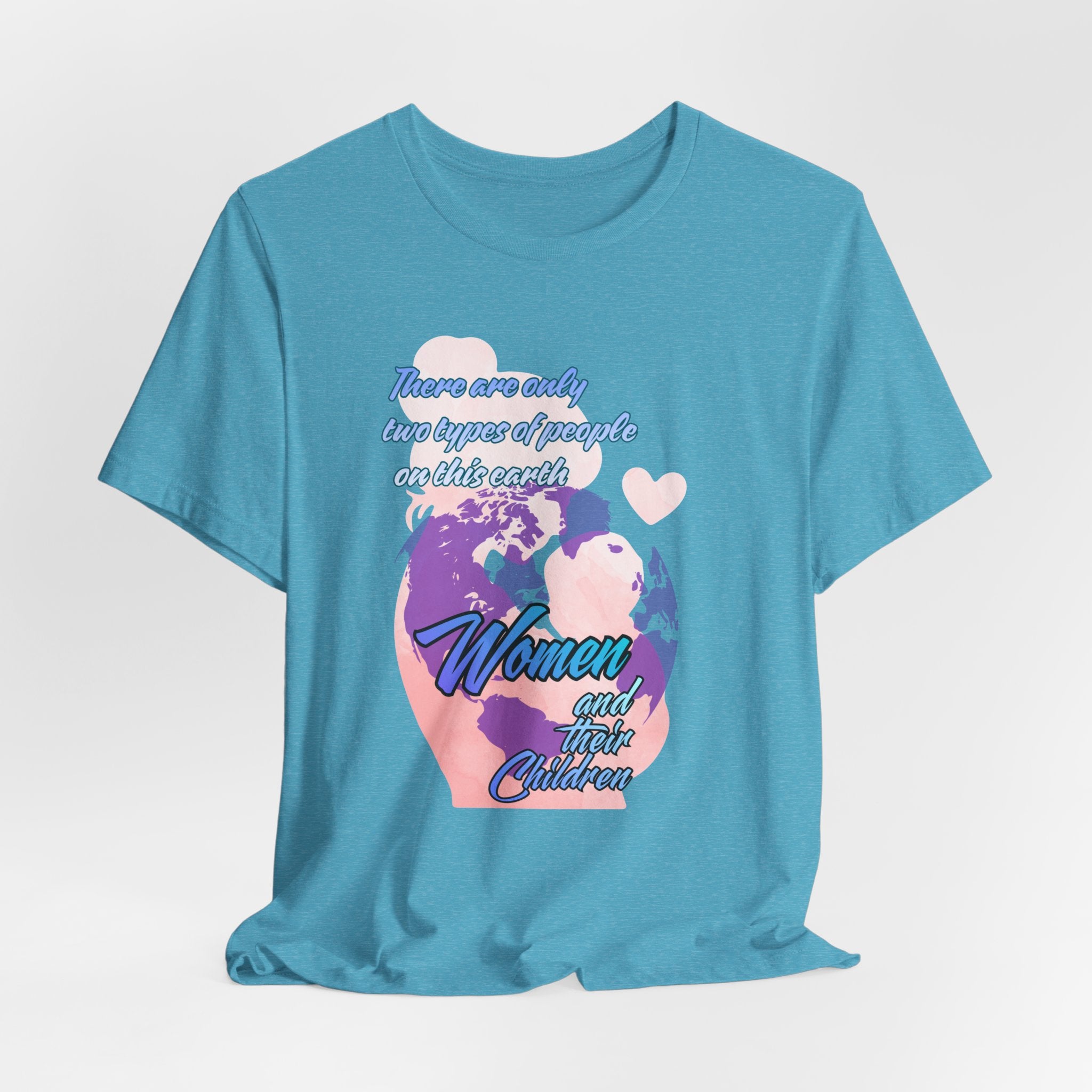 Women and Girls Unite Tee — 'There are only two types of people on this earth' Feminist Graphic T-Shirt