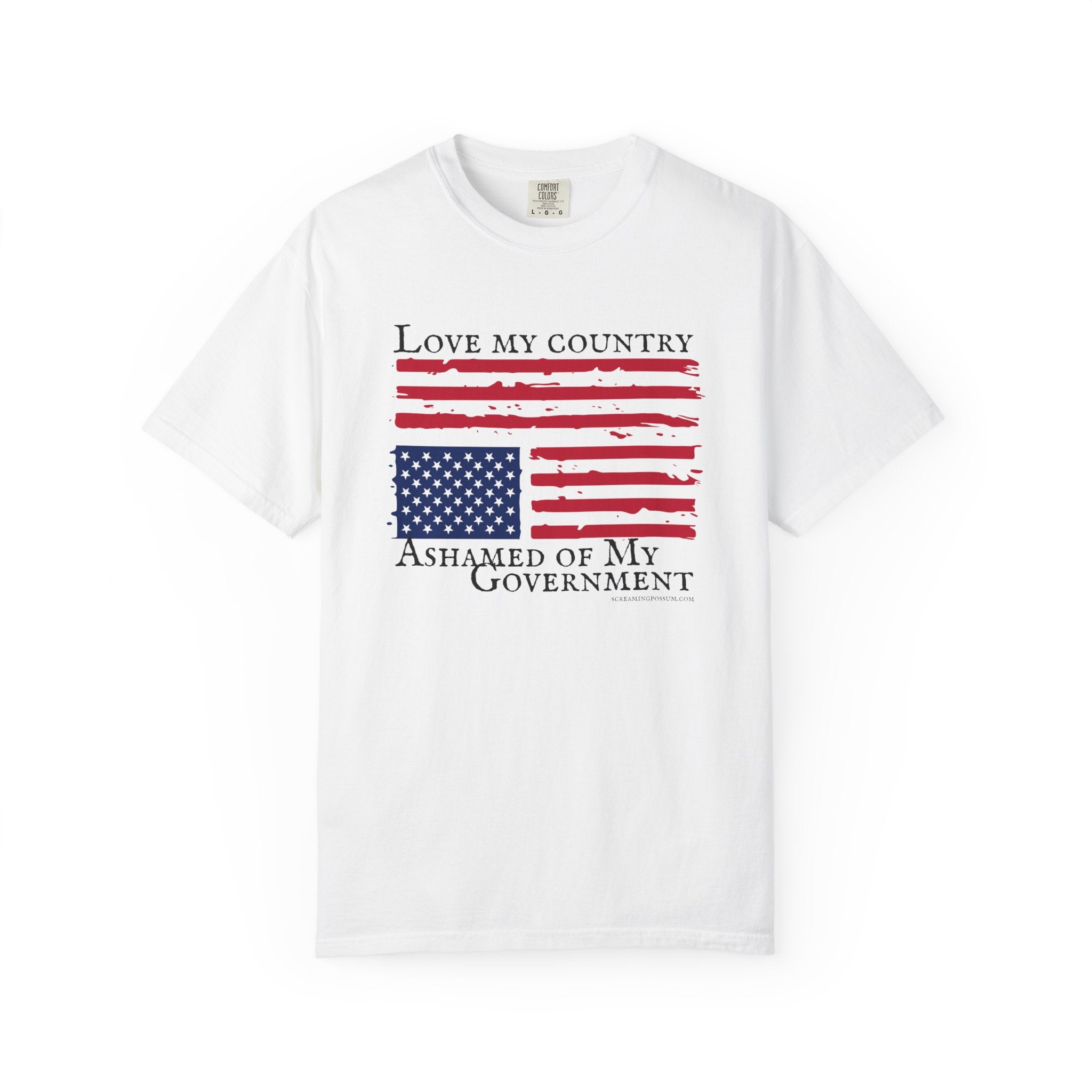Love My Country, Ashamed of My Government Comfort Colors T-Shirt