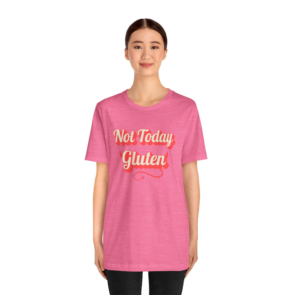 Not Today Gluten Bella + Canvas T‑Shirt