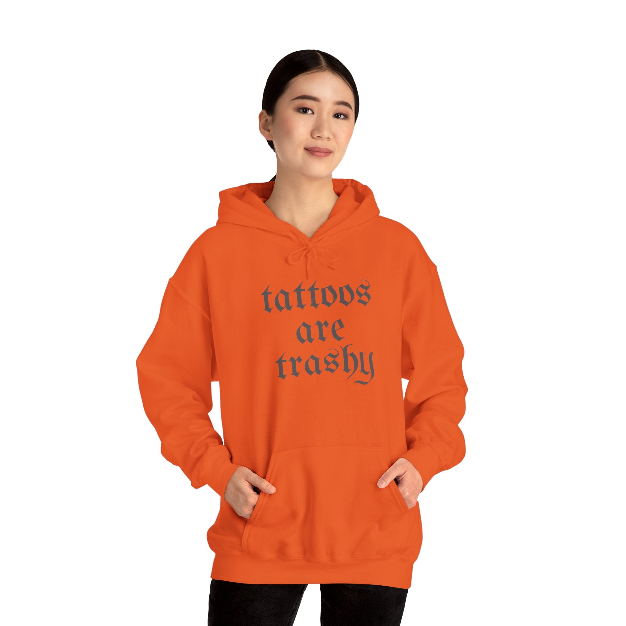 Tattoos Are Trashy Pullover Gildan Hoodie