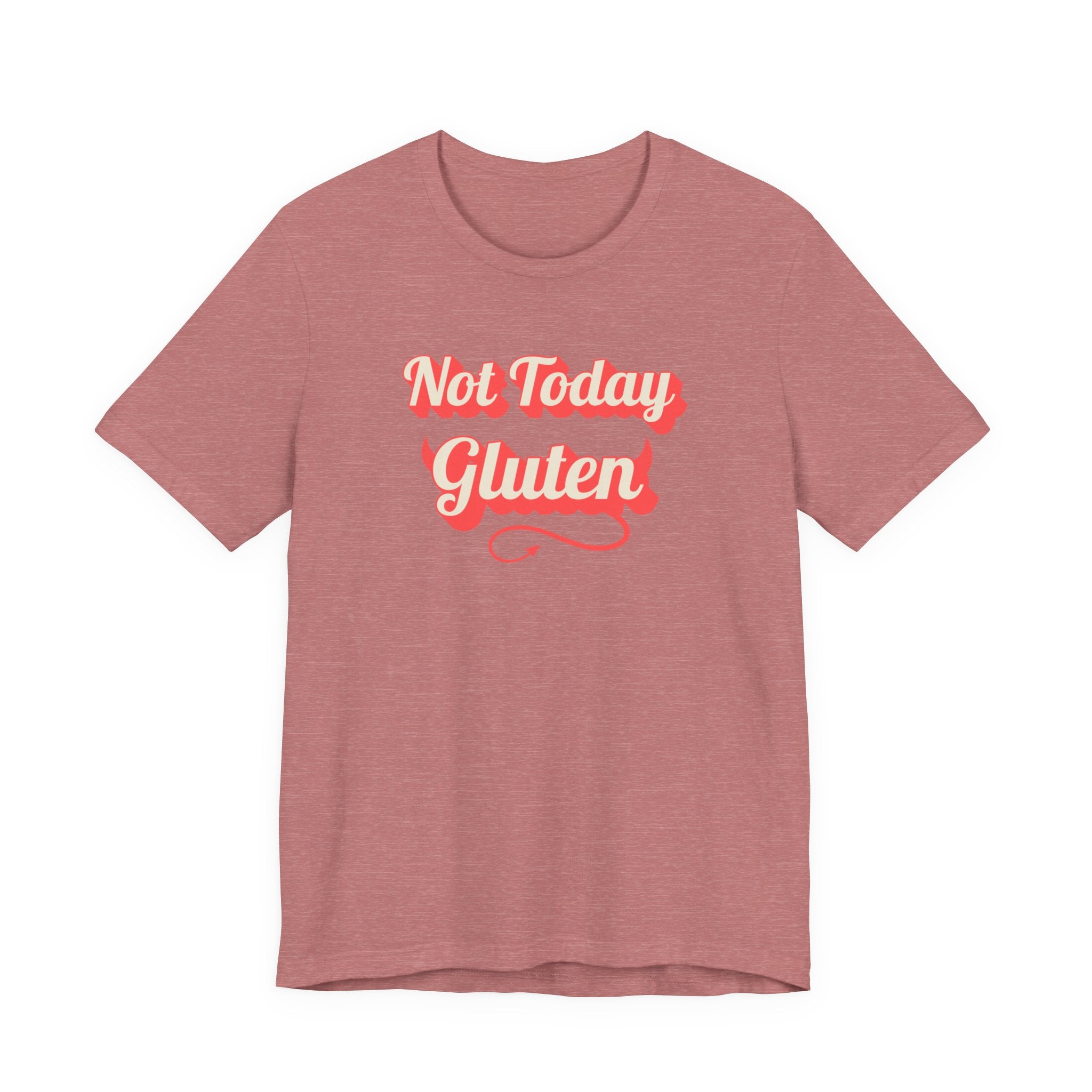 Not Today Gluten T-Shirt — Funny Parody 'Not Today Satan' Tee for Gluten-Free Lovers