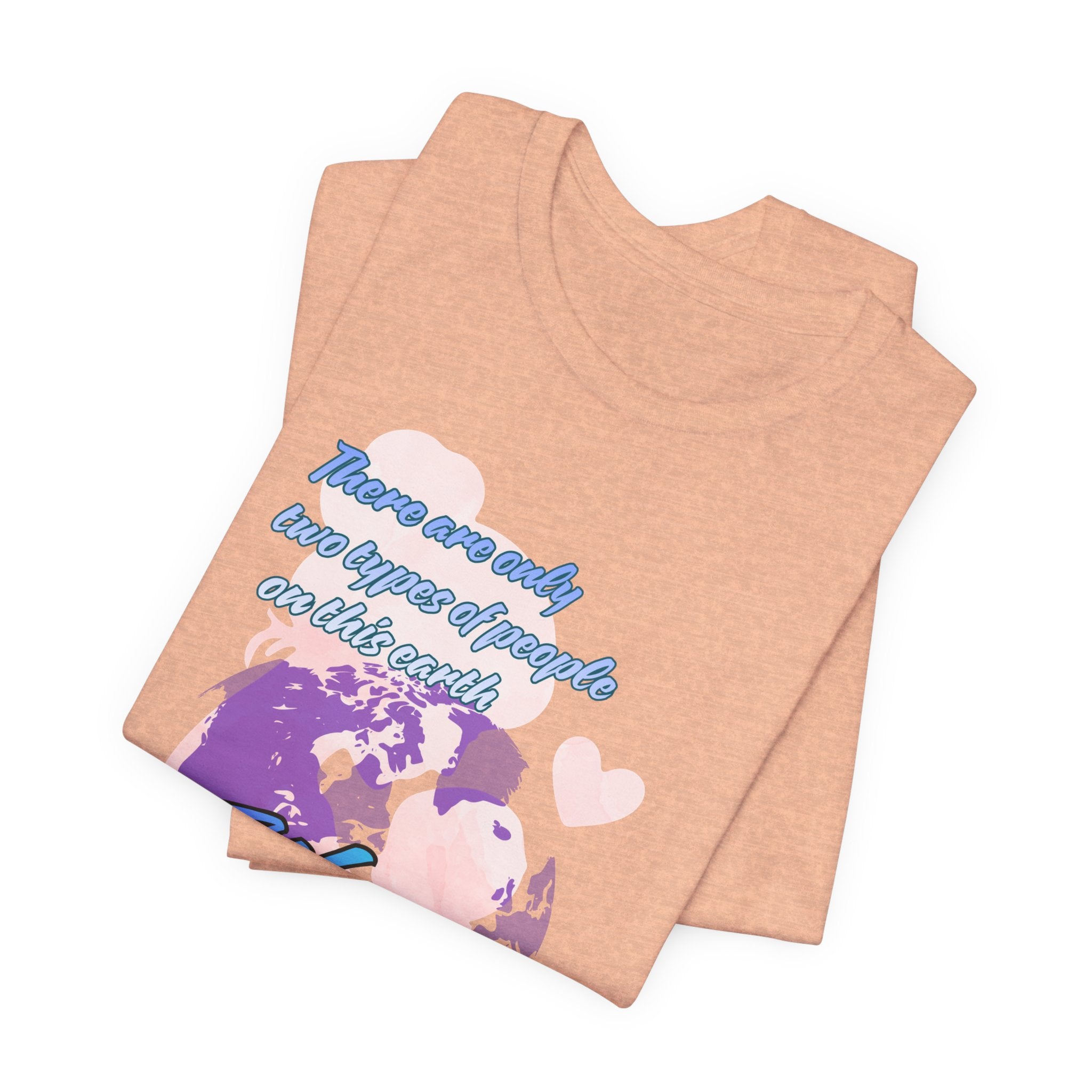 Women and Girls Unite Tee — 'There are only two types of people on this earth' Feminist Graphic T-Shirt