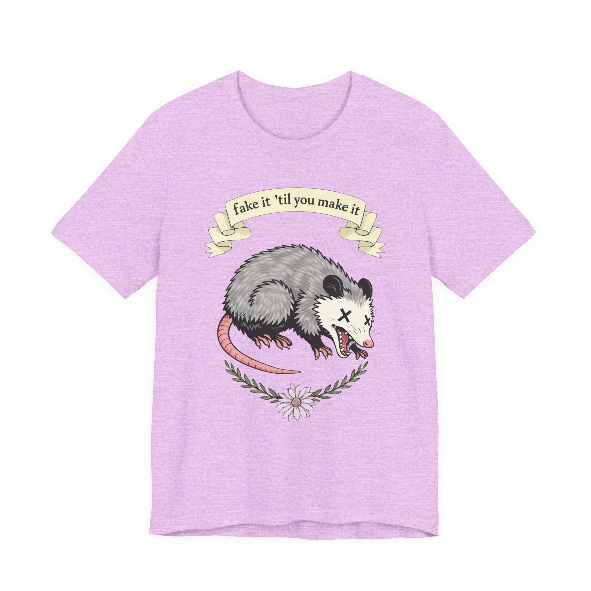 "Fake It 'Til You Make It" Possum Tee — Play Dead Funny Graphic T-Shirt