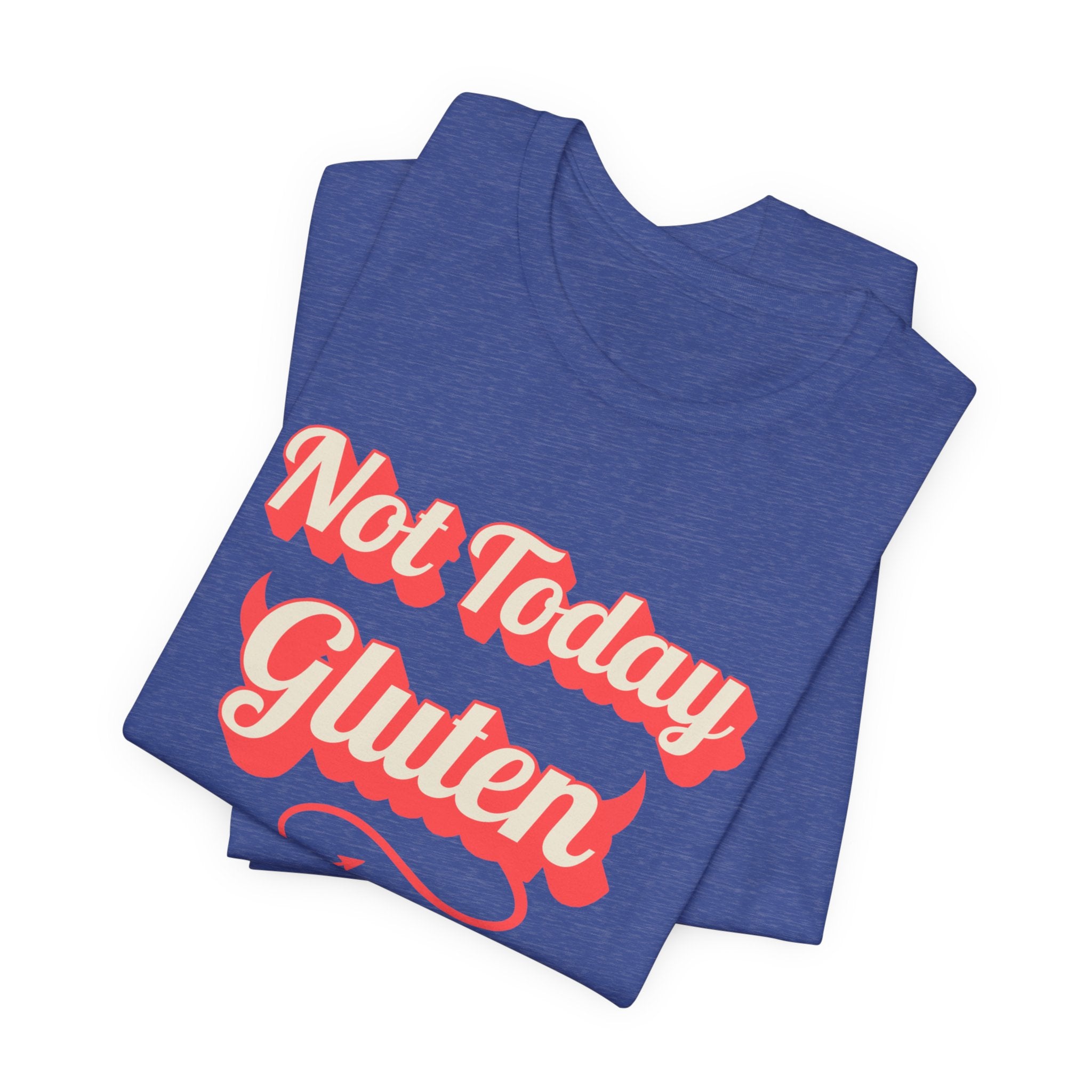 Not Today Gluten Bella + Canvas T‑Shirt