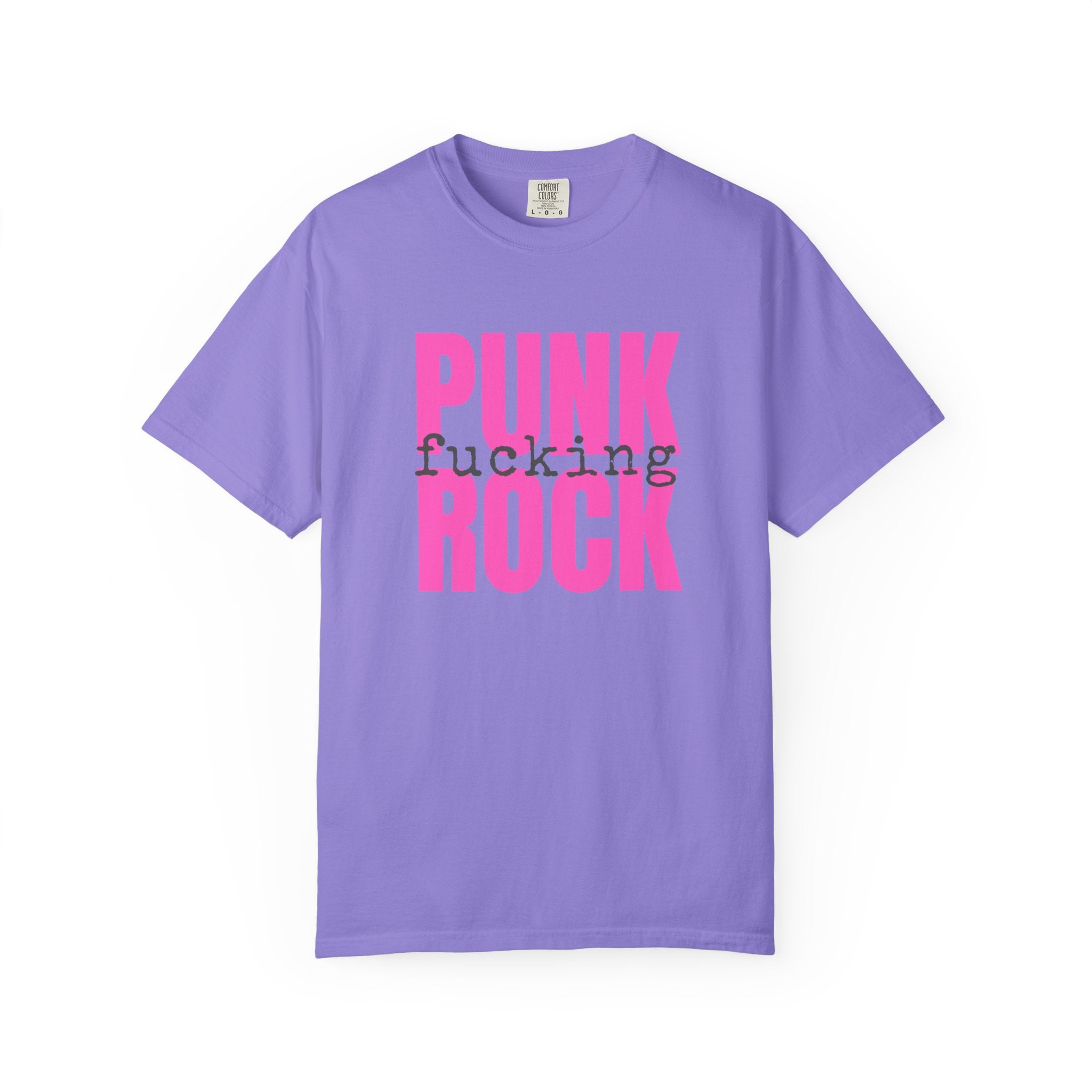 Punk Fucking Rock Comfort Colors Graphic T-Shirt