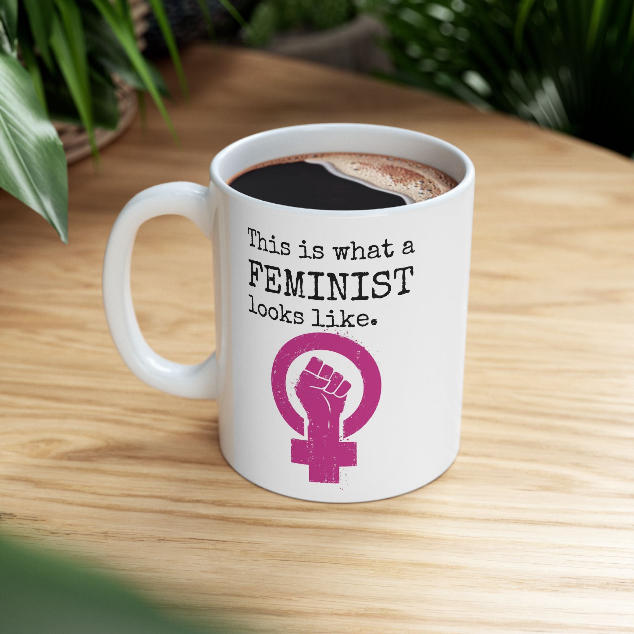 This Is What A Feminist Looks Like Ceramic Coffee Mug 11oz/15oz
