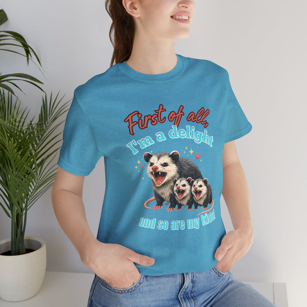 Mother’s Day 2026 “First of all I’m a delight (and so are my kids)” Mama Possum & 2 Kids Bella + Canvas T-Shirt
