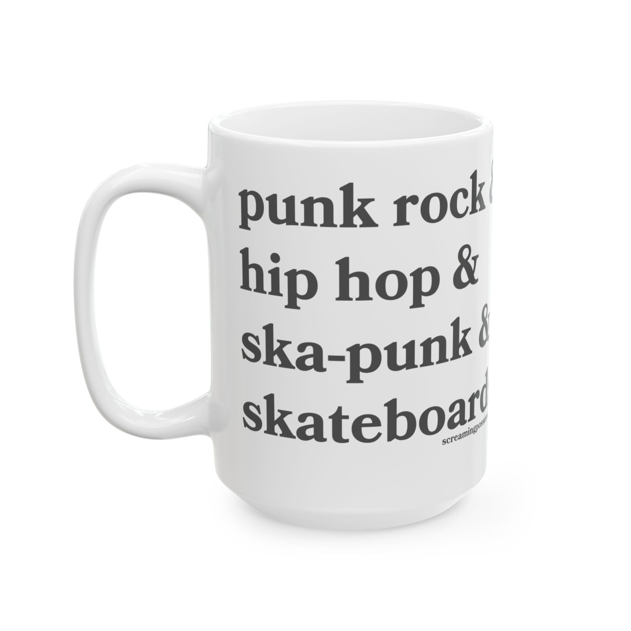 Punk Rock & Hip Hop & Ska-Punk & Skateboards Ceramic Coffee Cup (11oz/15oz)