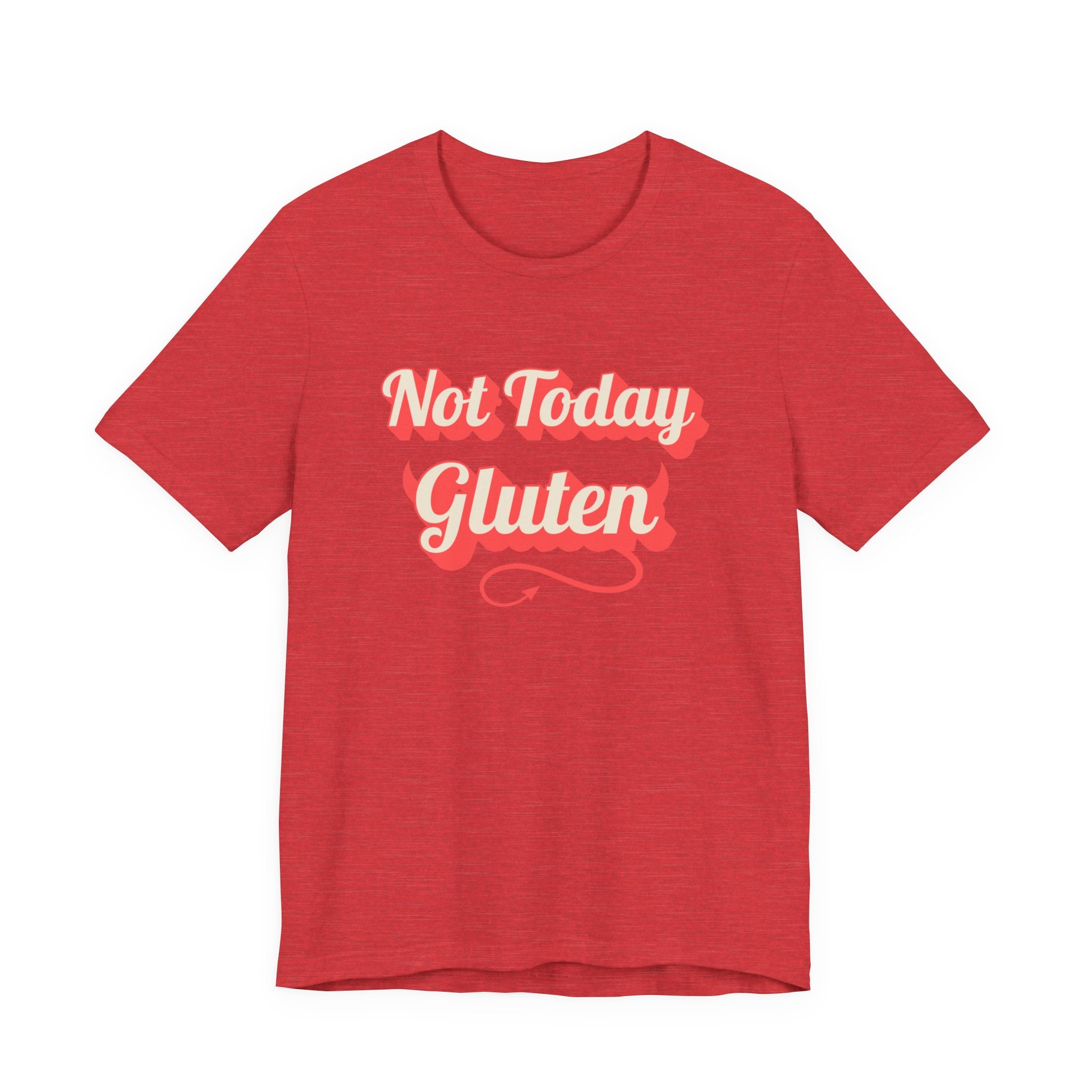 Not Today Gluten Bella + Canvas T‑Shirt