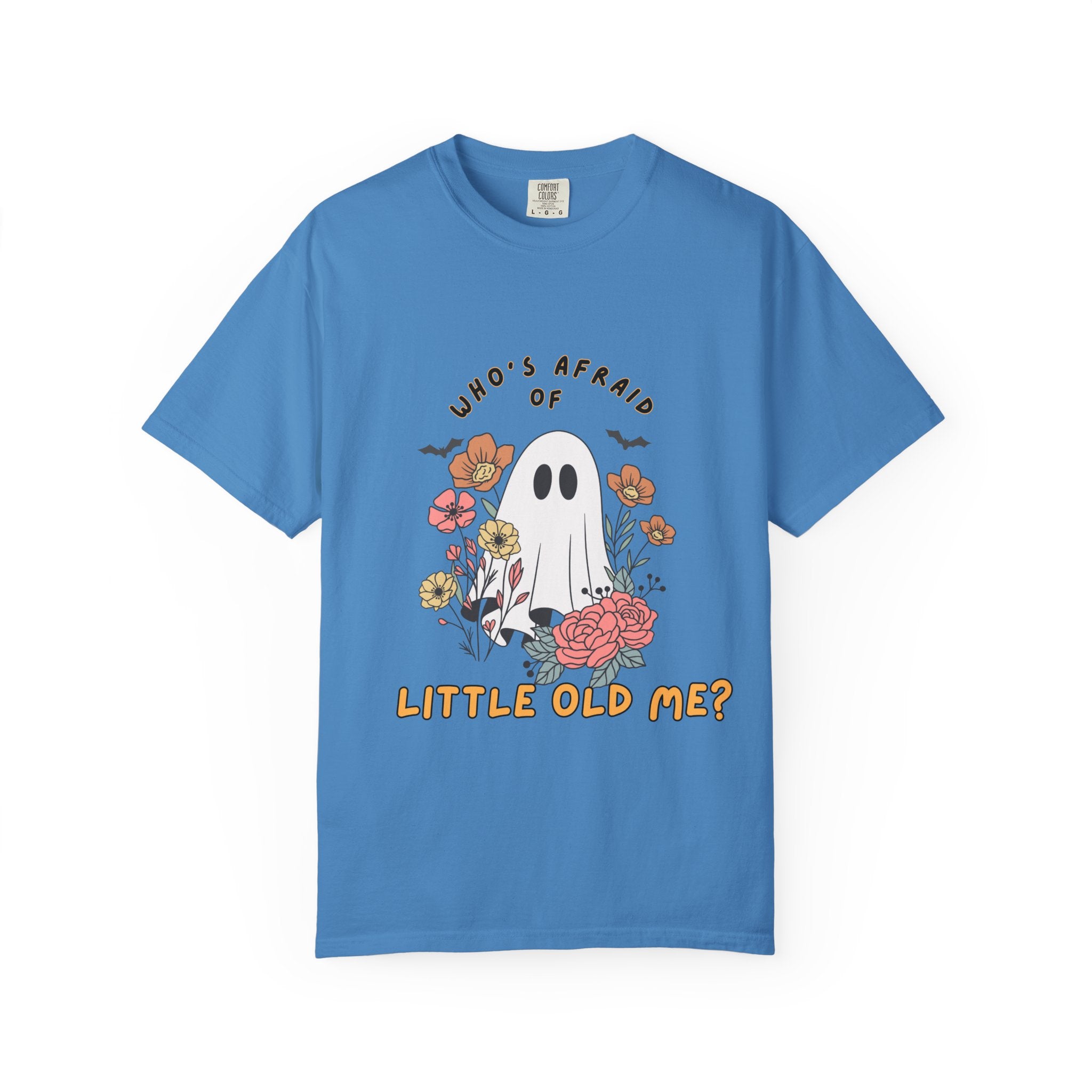 Who's Afraid of Little Old Me Swiftie Tee on Comfort Colors Shirt