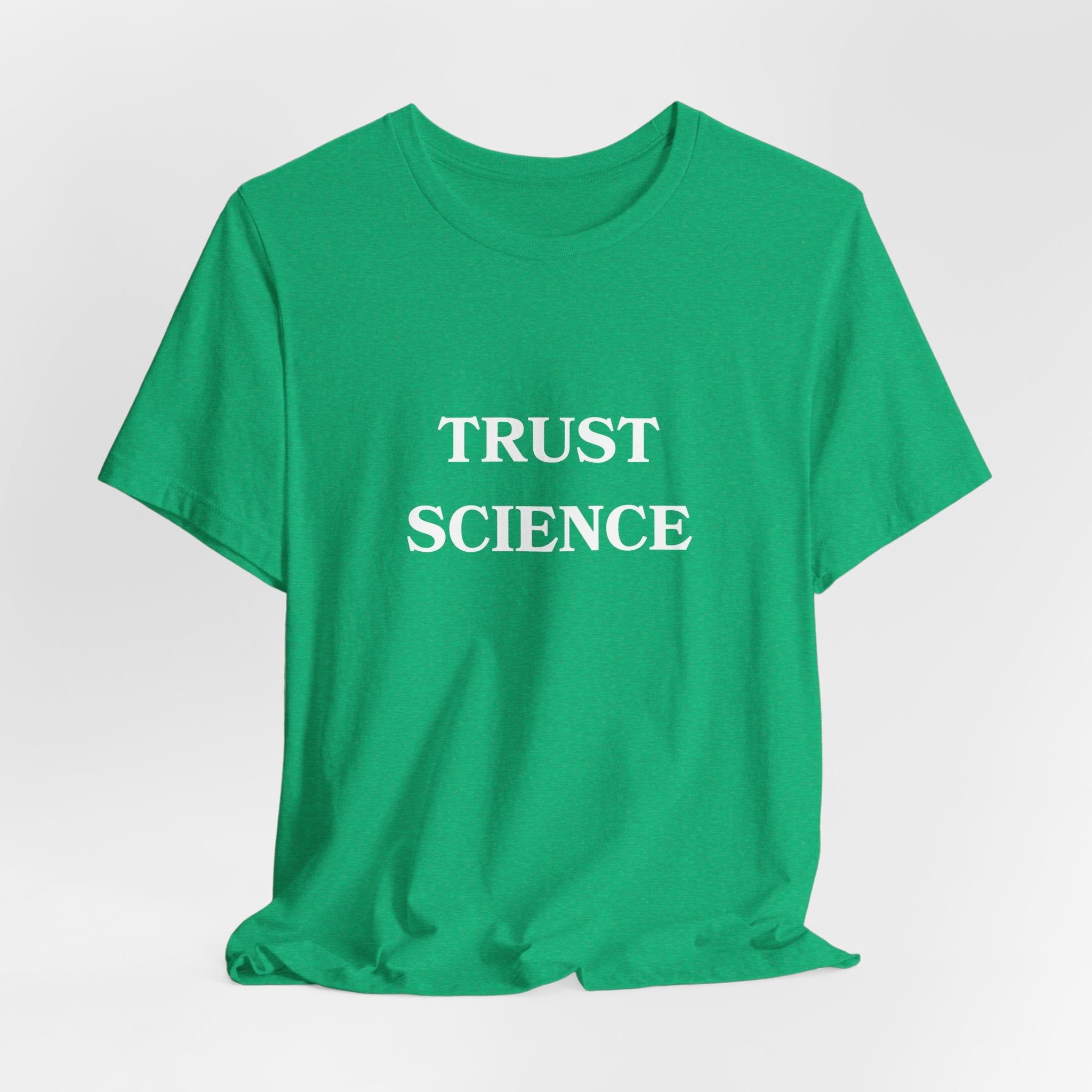 Trust Science T-shirt from Bella + Canvas