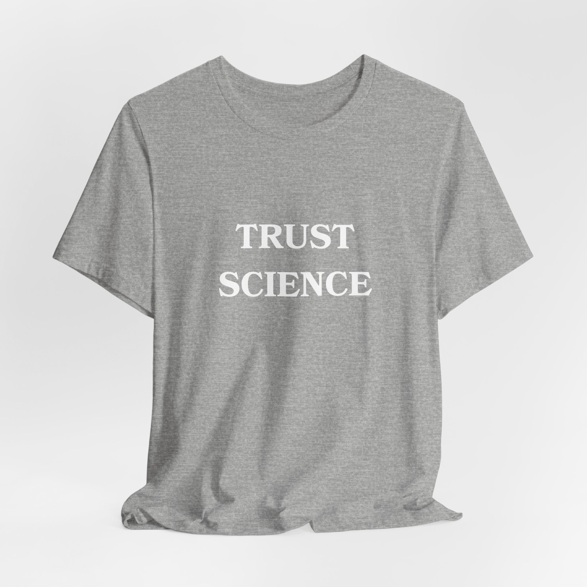 Trust Science T-shirt from Bella + Canvas