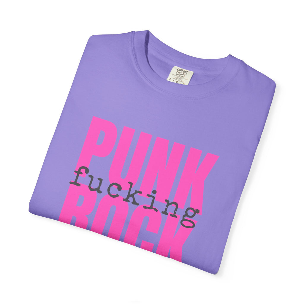 Punk Fucking Rock Comfort Colors Graphic T-Shirt