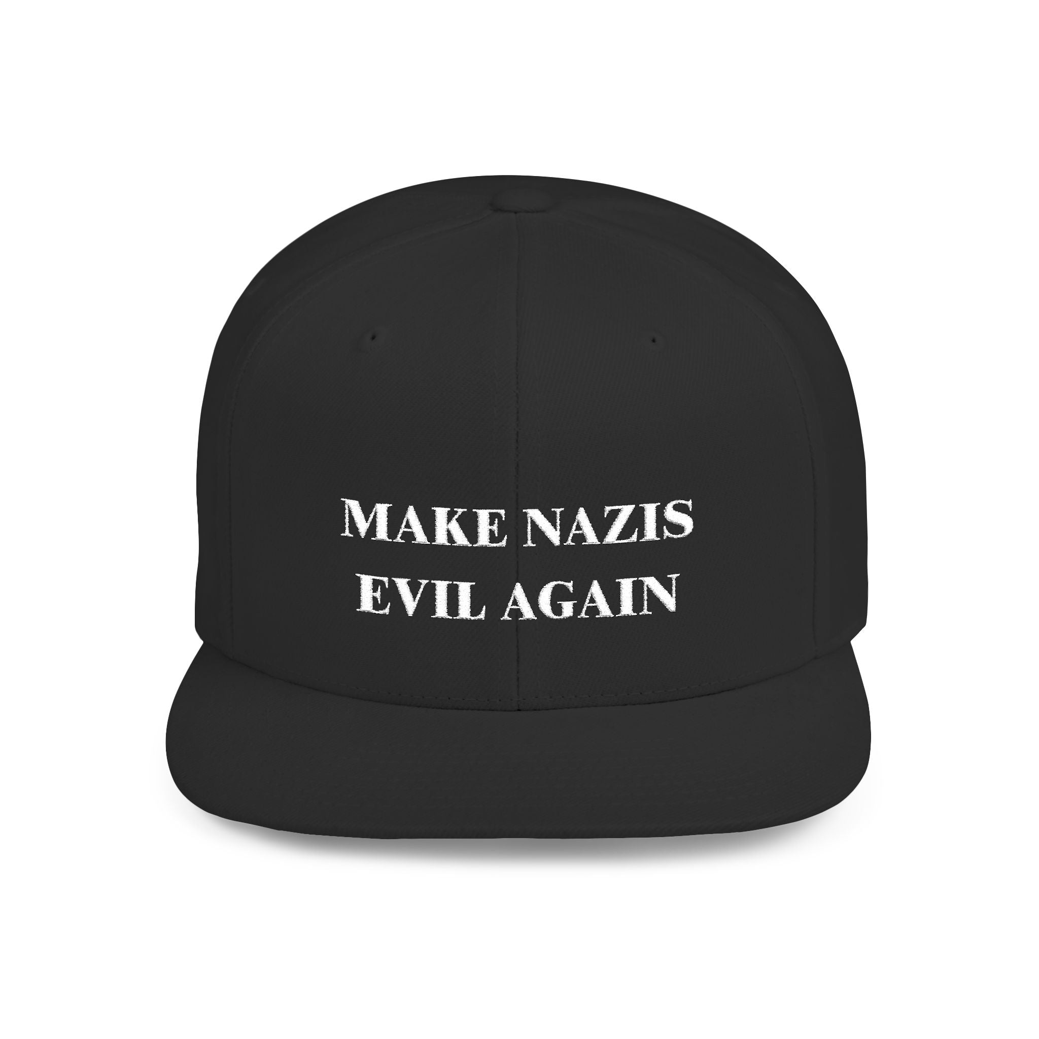 Make Nazis Evil Again Embroidered Flat Bill Snapback Cap