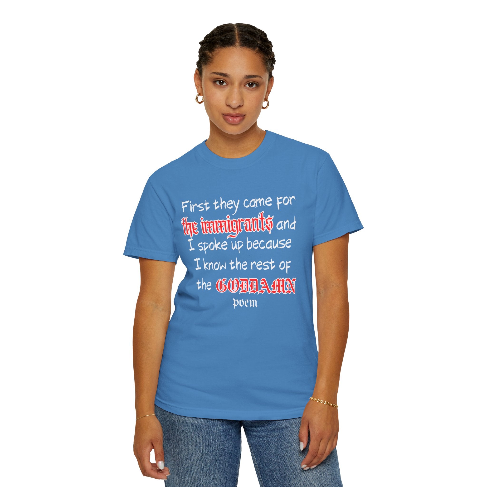 The Rest of the Goddamn Poem Comfort Colors T-Shirt