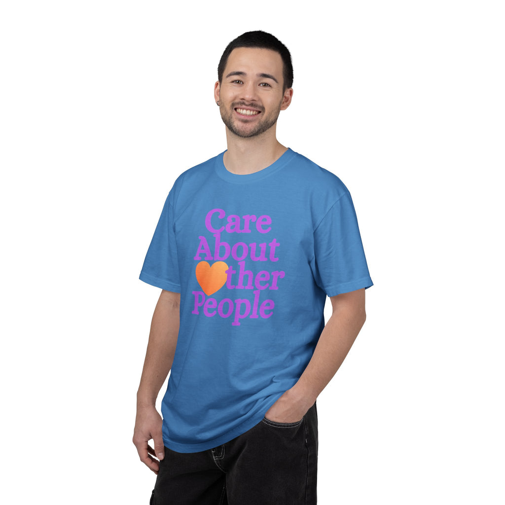 Care About Other People Comfort Colors T-Shirt