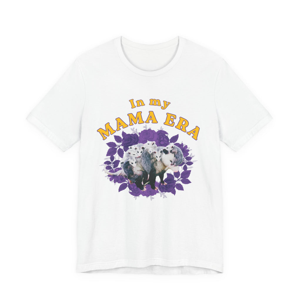 In My Mama Era Bella + Canvas T‑Shirt