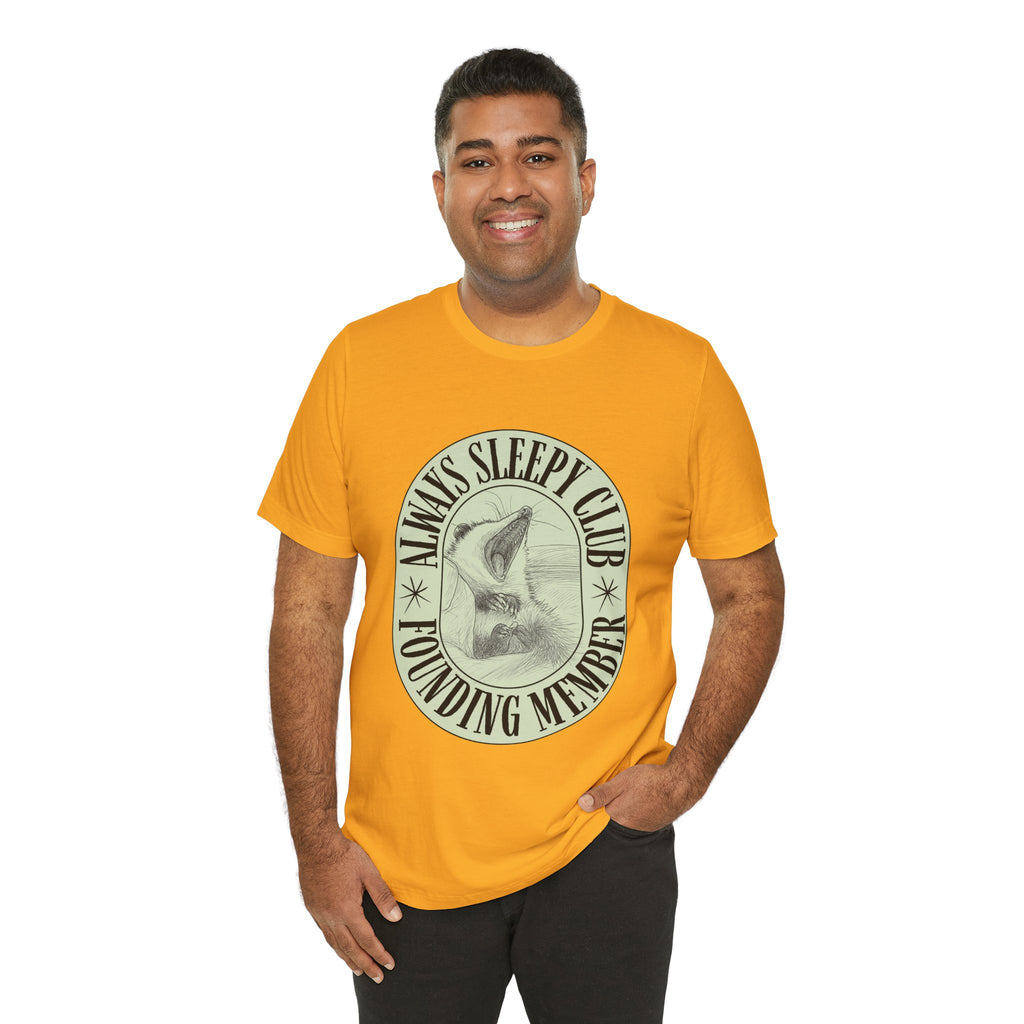 Always Sleepy Club T‑Shirt — Founding Member Yawning Possum Graphic Tee