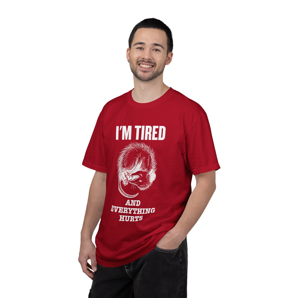“I’m Tired And Everything Hurts” Sarcastic T-Shirt — Funny Aging Sleepy Possum Tee