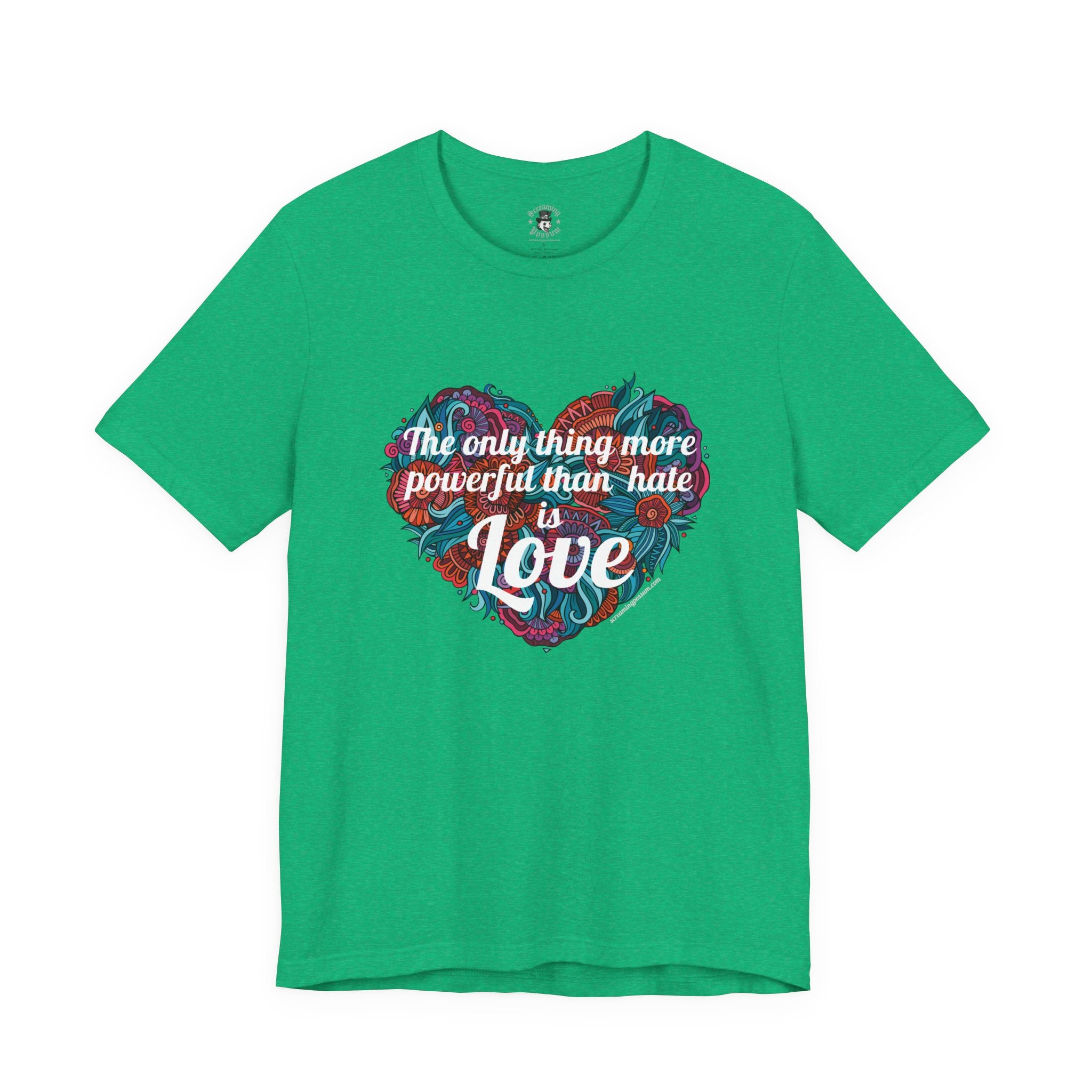 The Only Thing More Powerful Than Hate is Love Bella + Canvas T-Shirt