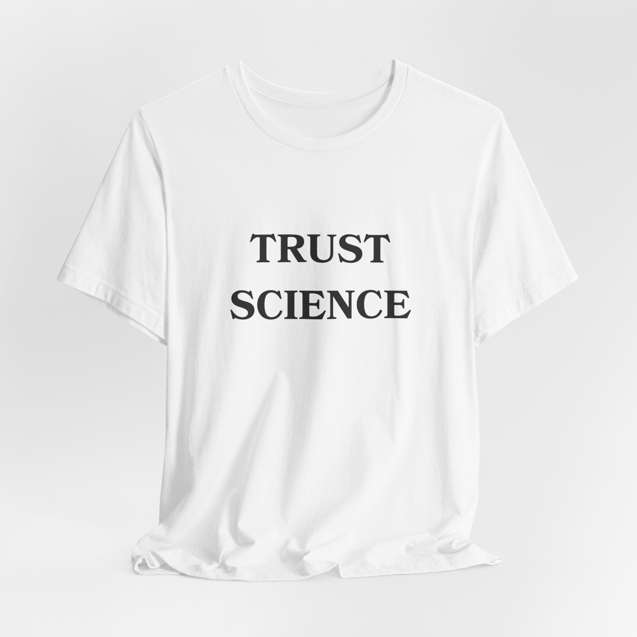 Trust Science T-shirt from Bella + Canvas