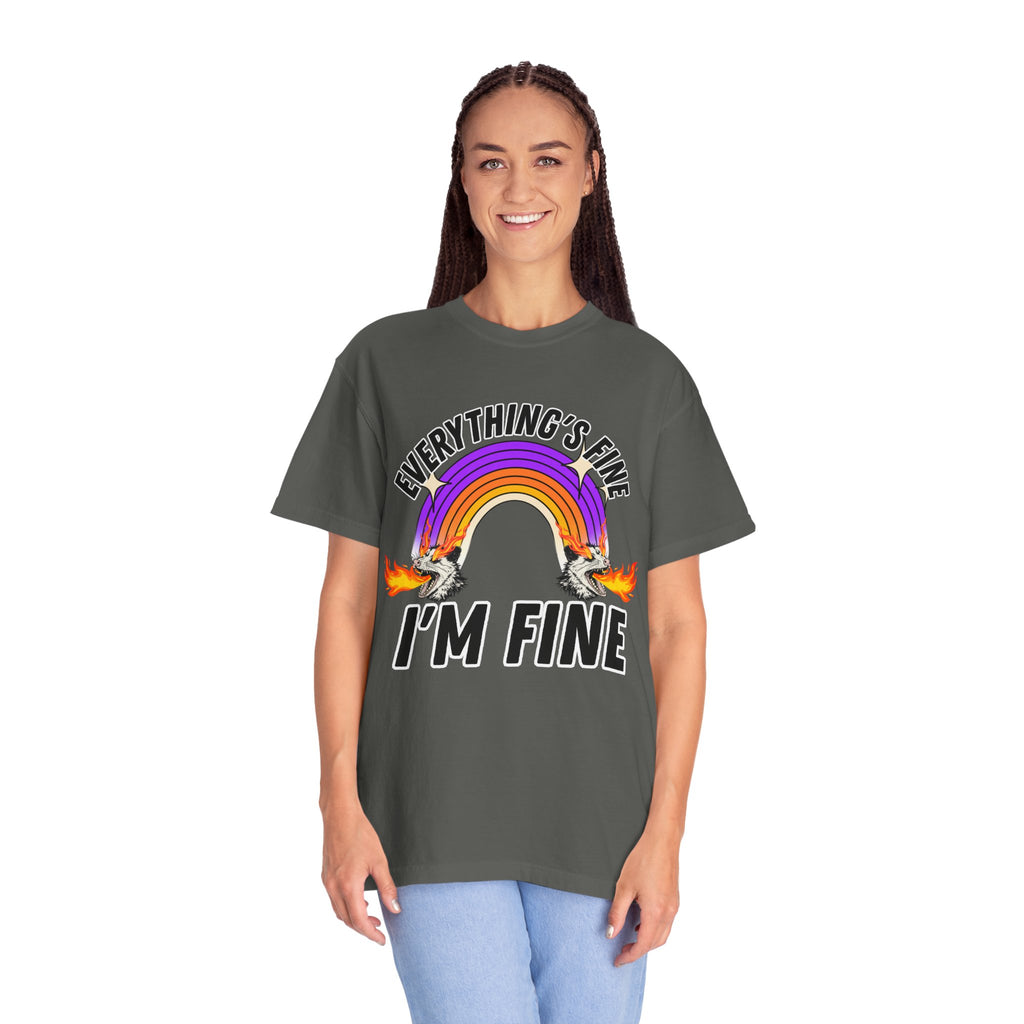 Everything's Fine I'm Fine T-Shirt