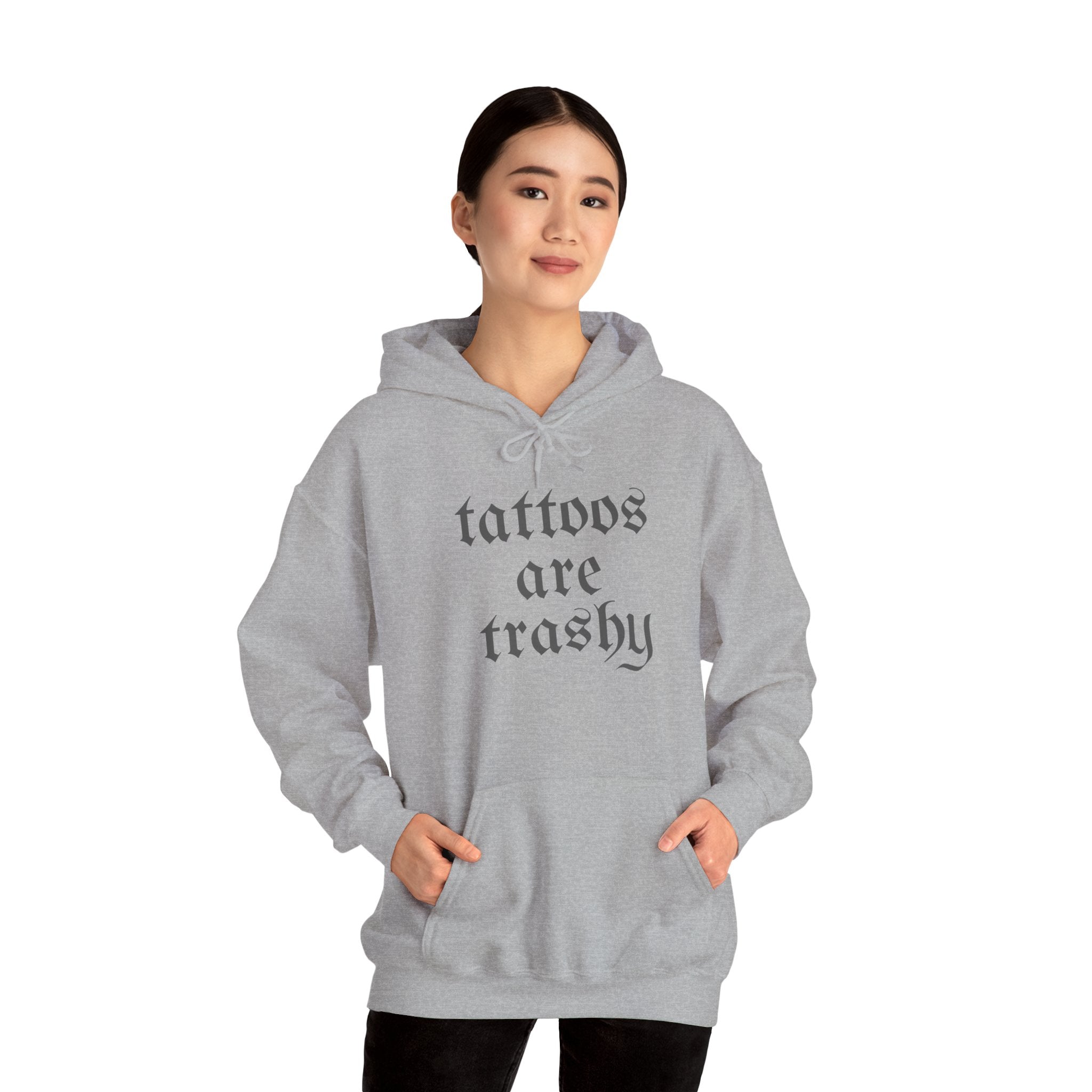 Tattoos Are Trashy Pullover Gildan Hoodie