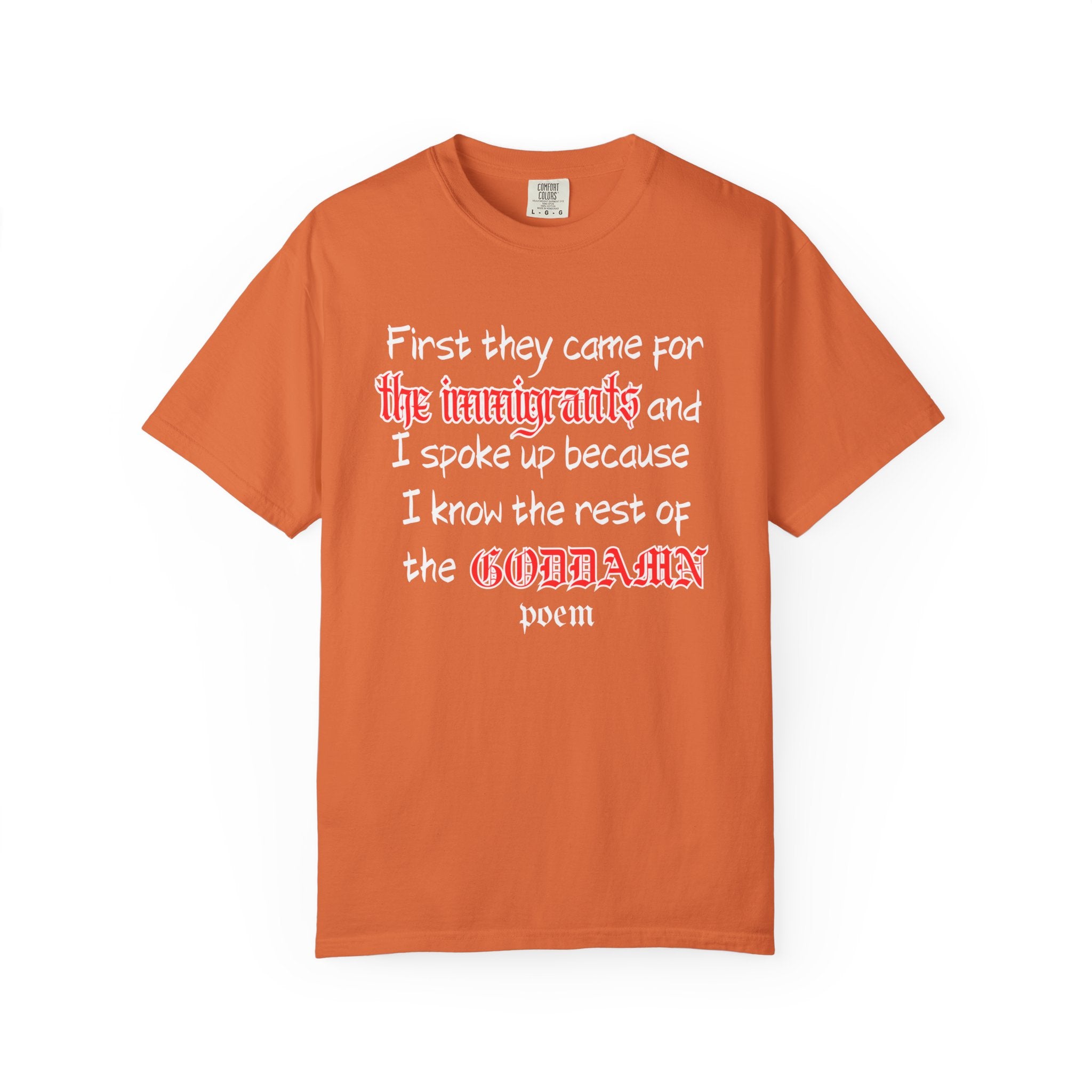 The Rest of the Goddamn Poem Comfort Colors T-Shirt