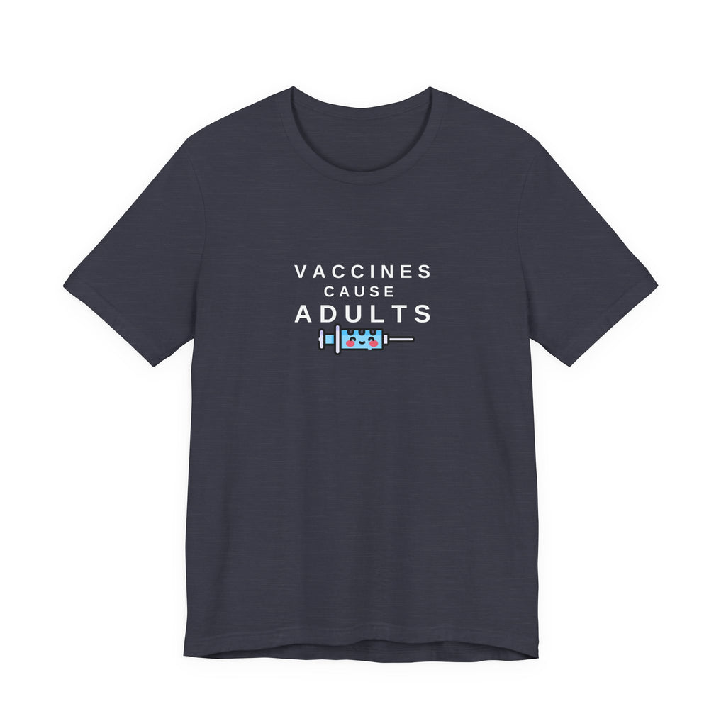 Vaccines Cause Adults Comfort Colors T-shirt