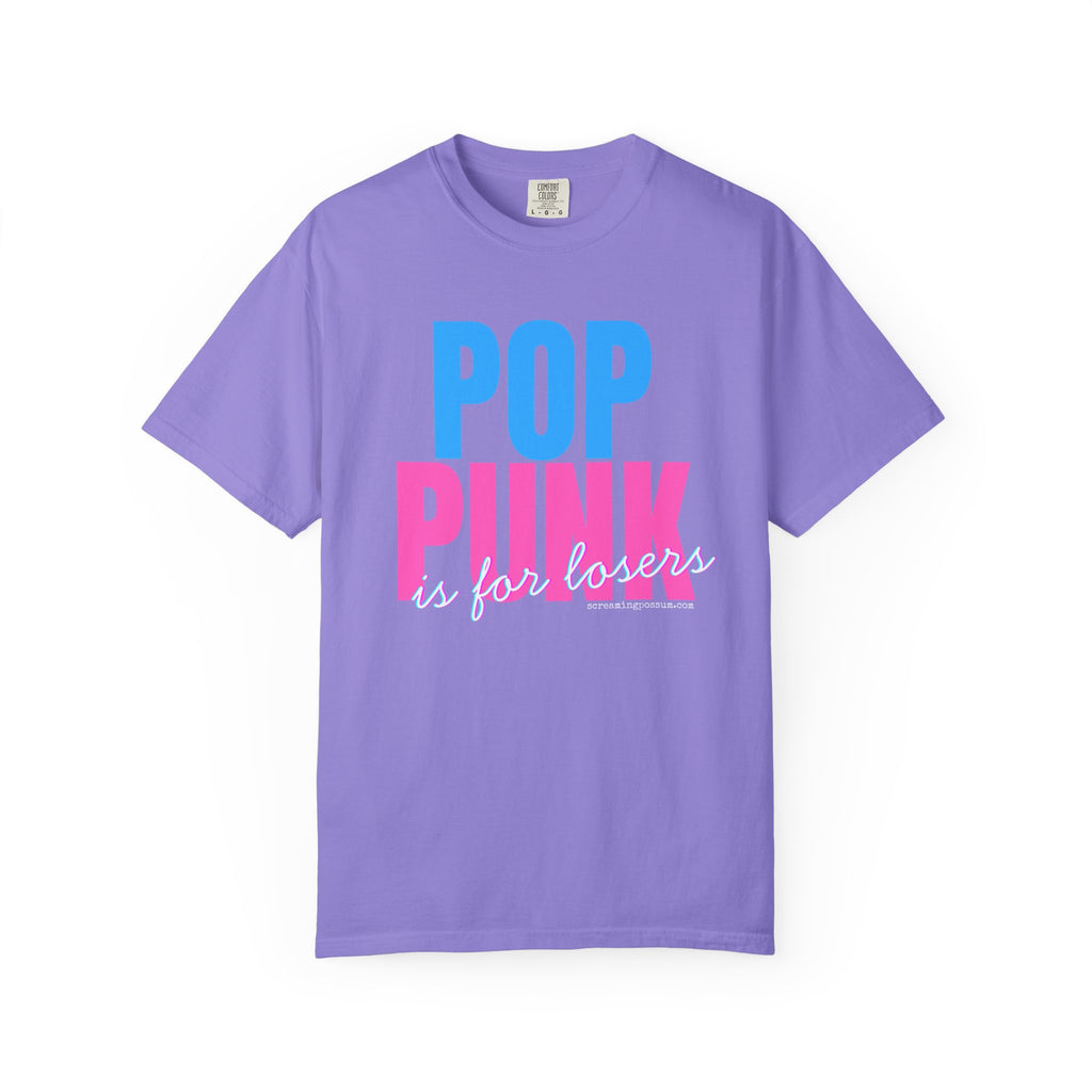 Pop Punk Is For Losers Comfort Colors T-Shirt