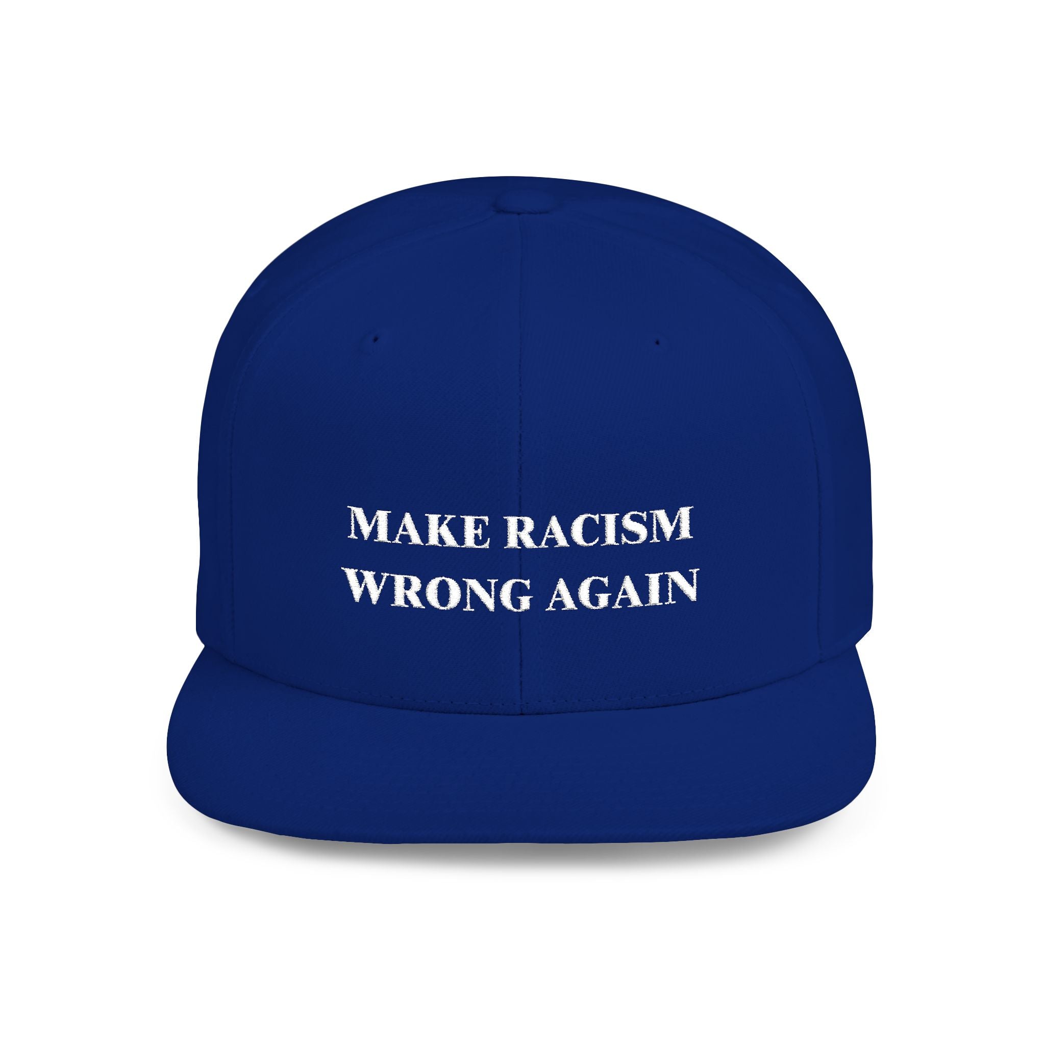 Make Racism Wrong Again Embroidered Flat Bill Snapback Hat