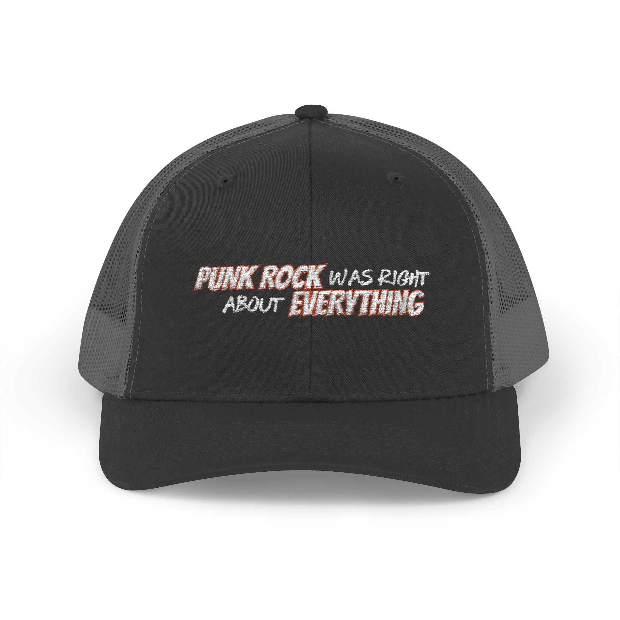 Punk Rock Was Right About Everything Embroidered Snapback Trucker Cap