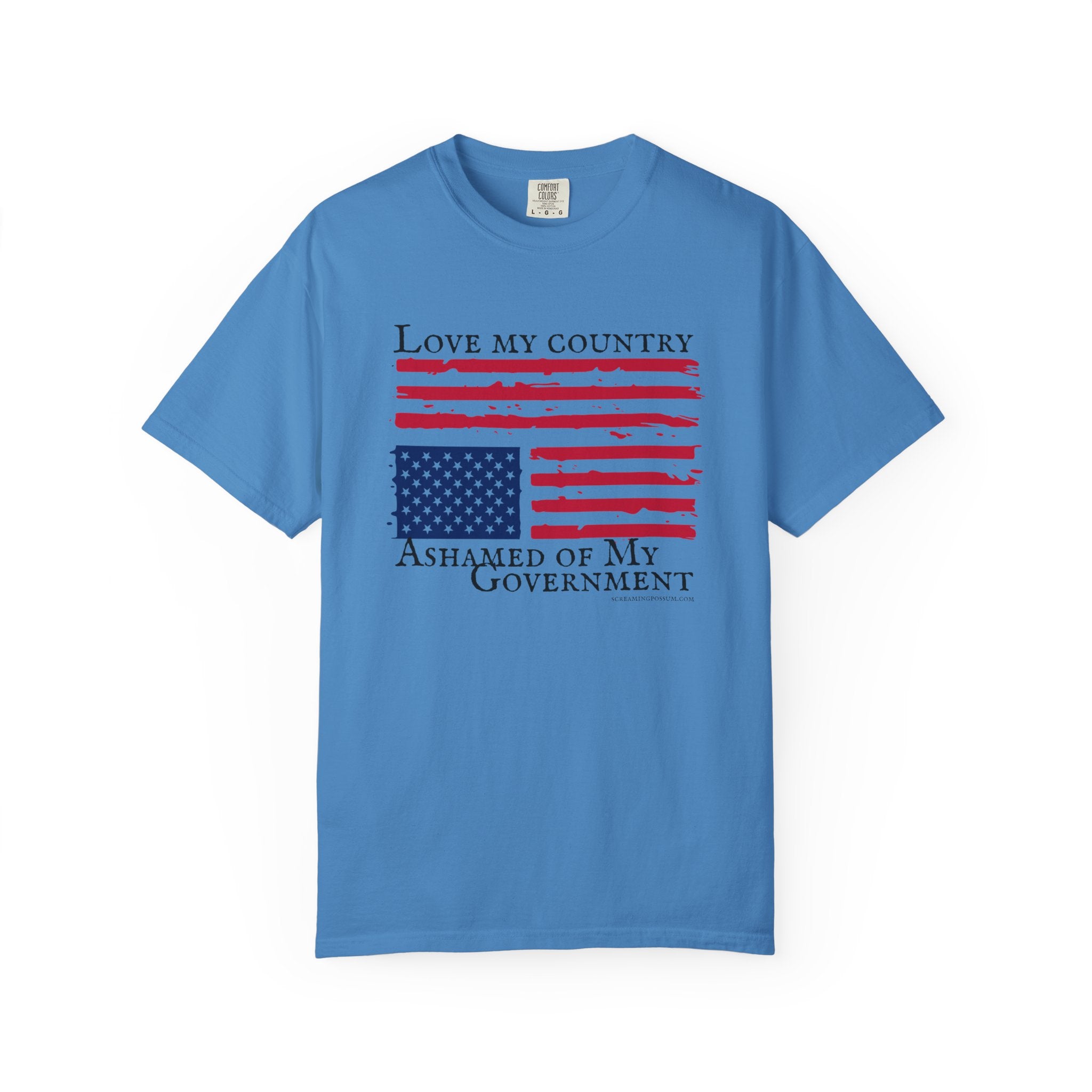 Love My Country, Ashamed of My Government Comfort Colors T-Shirt